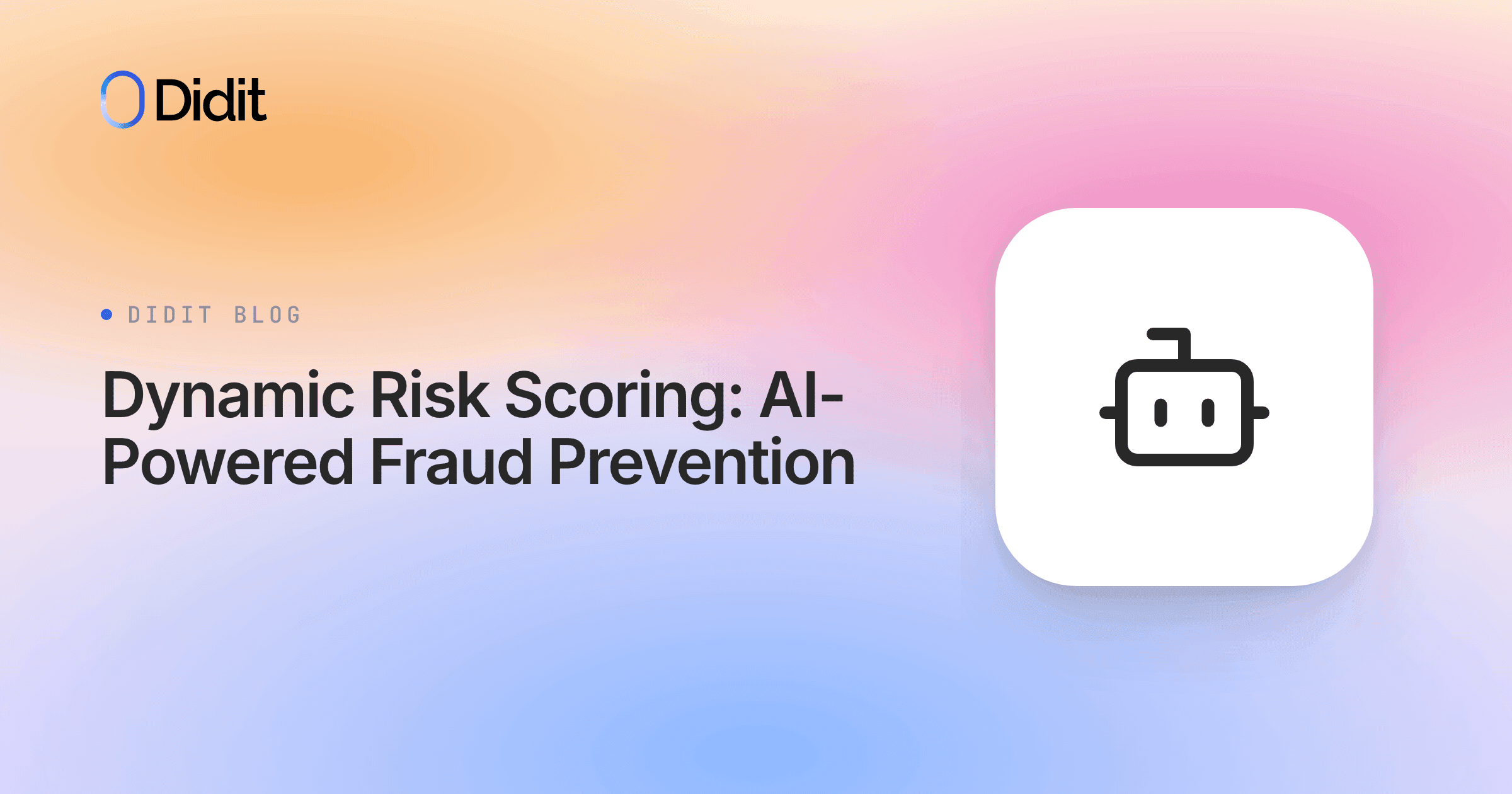dynamic-risk-scoring-ai-powered-fraud-prevention.png