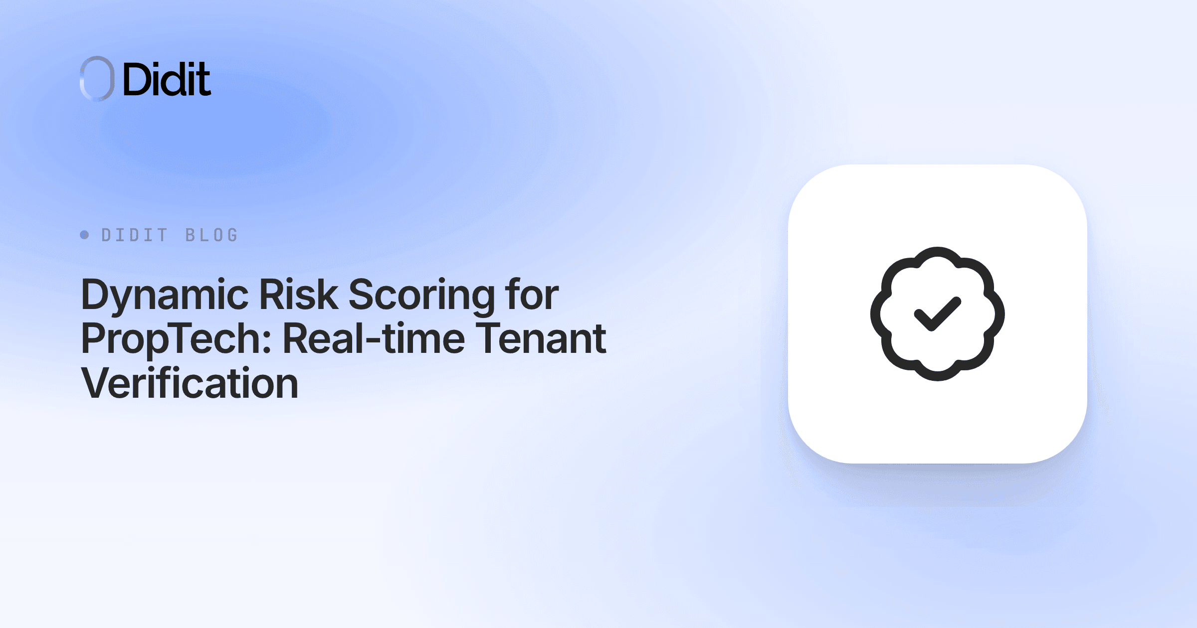 dynamic-risk-scoring-proptech-tenant-verification.png