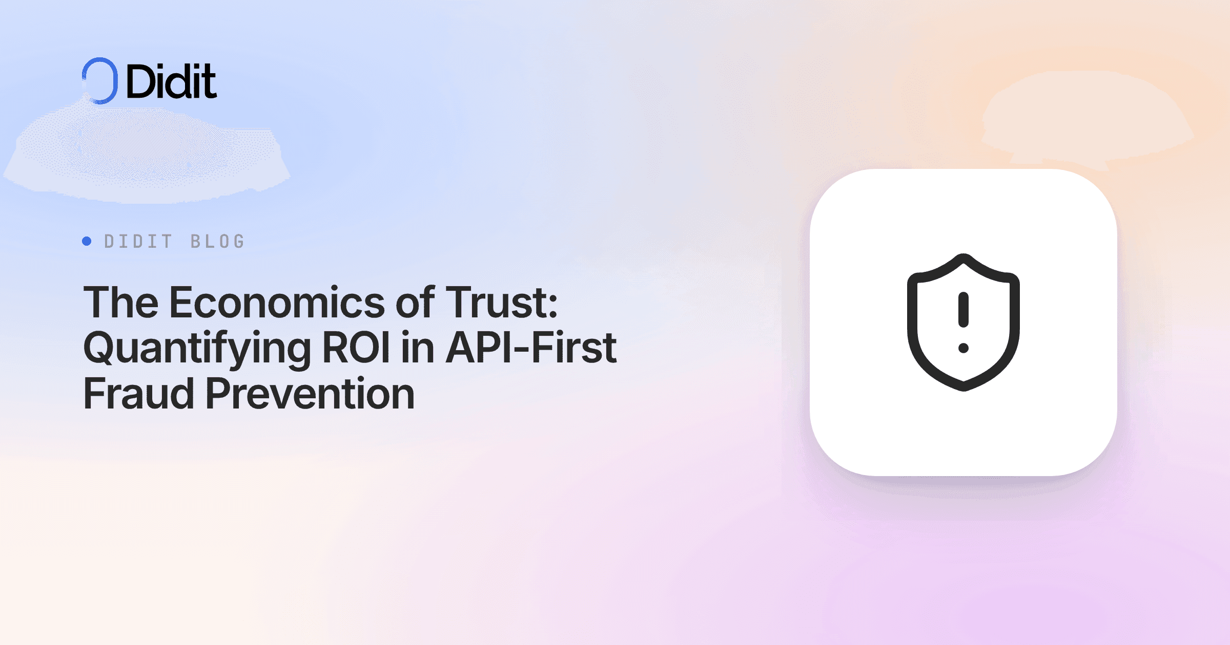 economics-of-trust-roi-api-first-fraud-prevention.png
