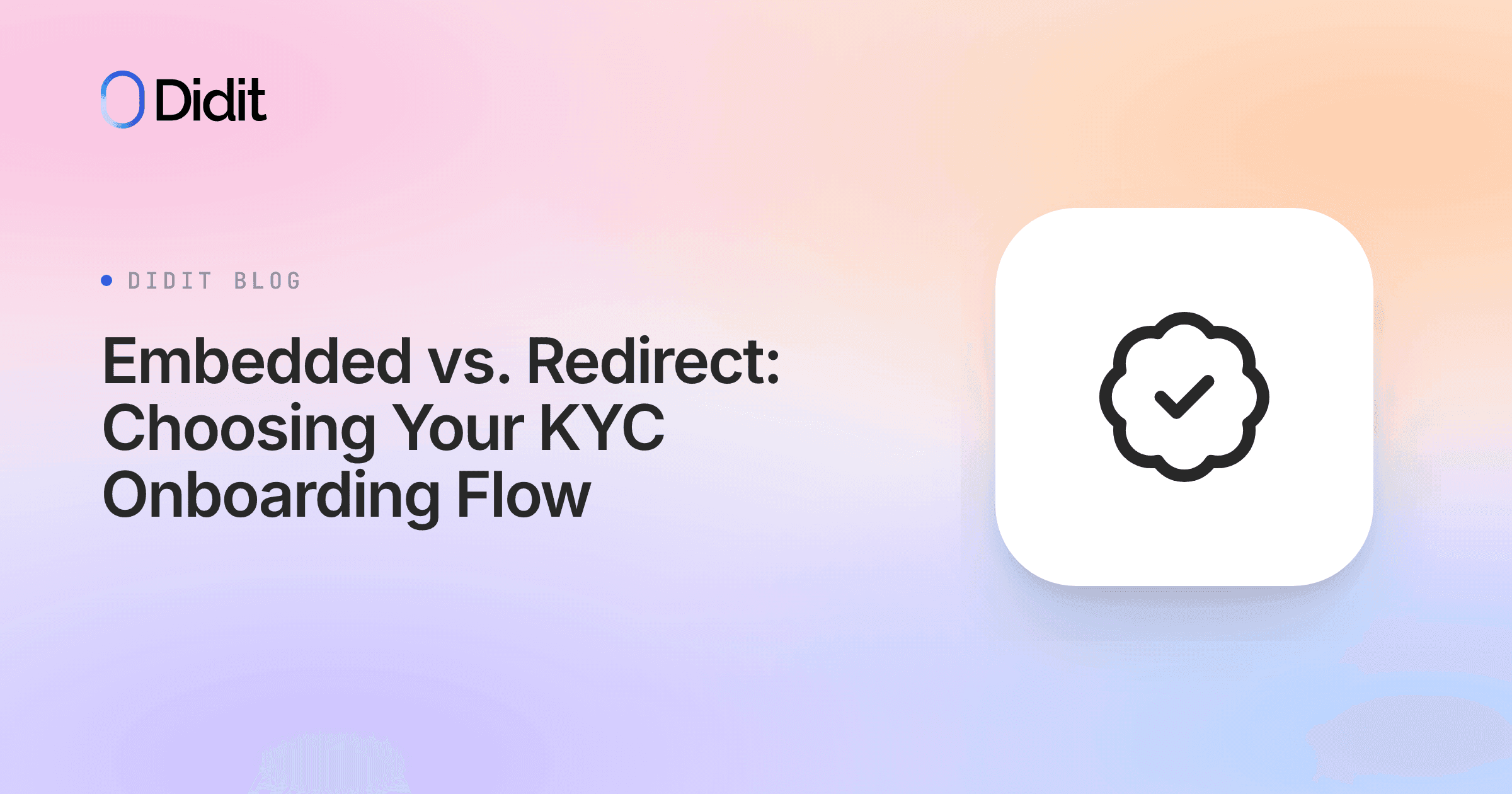 embedded-vs-redirect-choosing-your-kyc-onboarding-flow.png