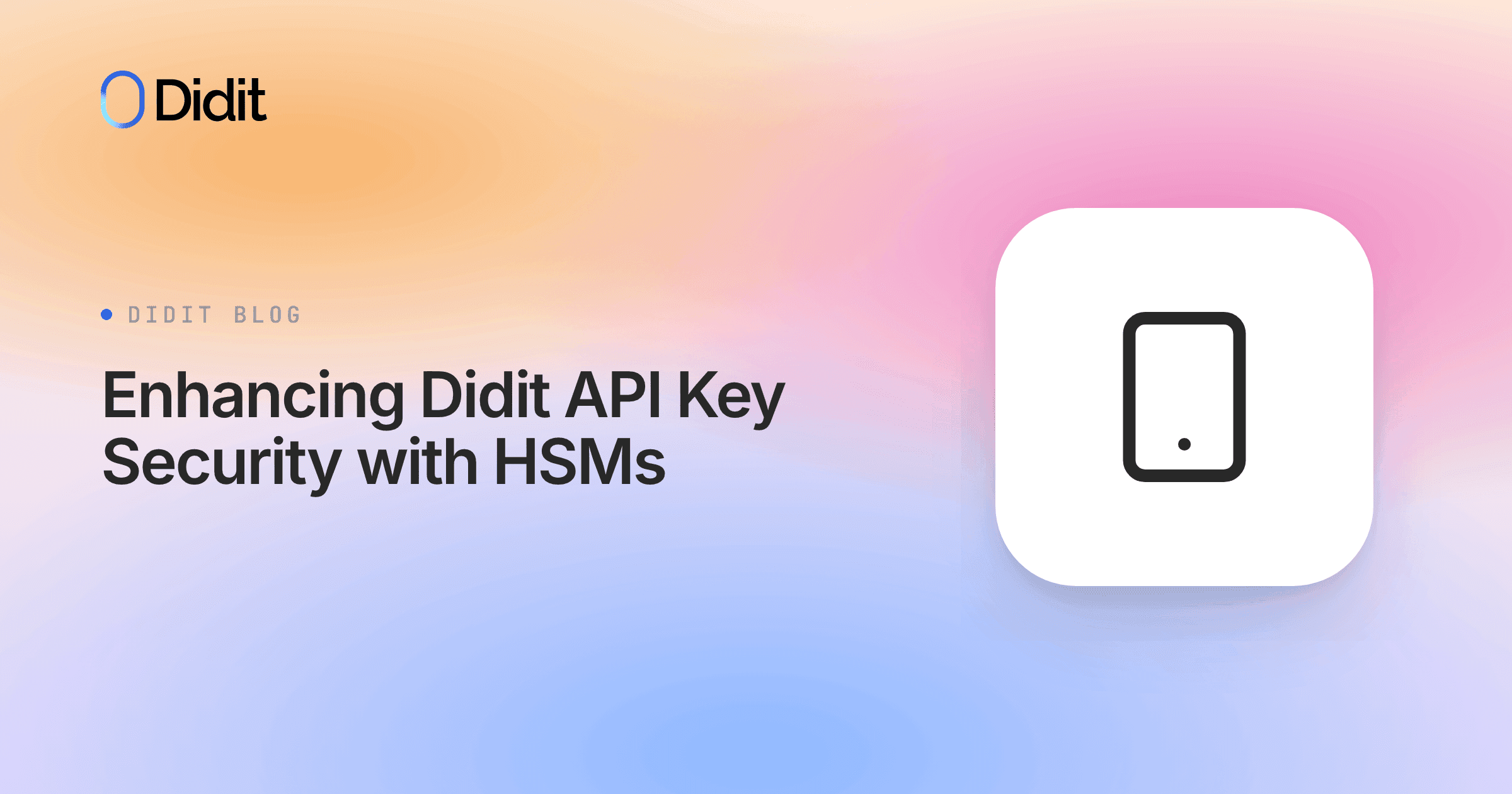 enhancing-didit-api-key-security-with-hsms.png