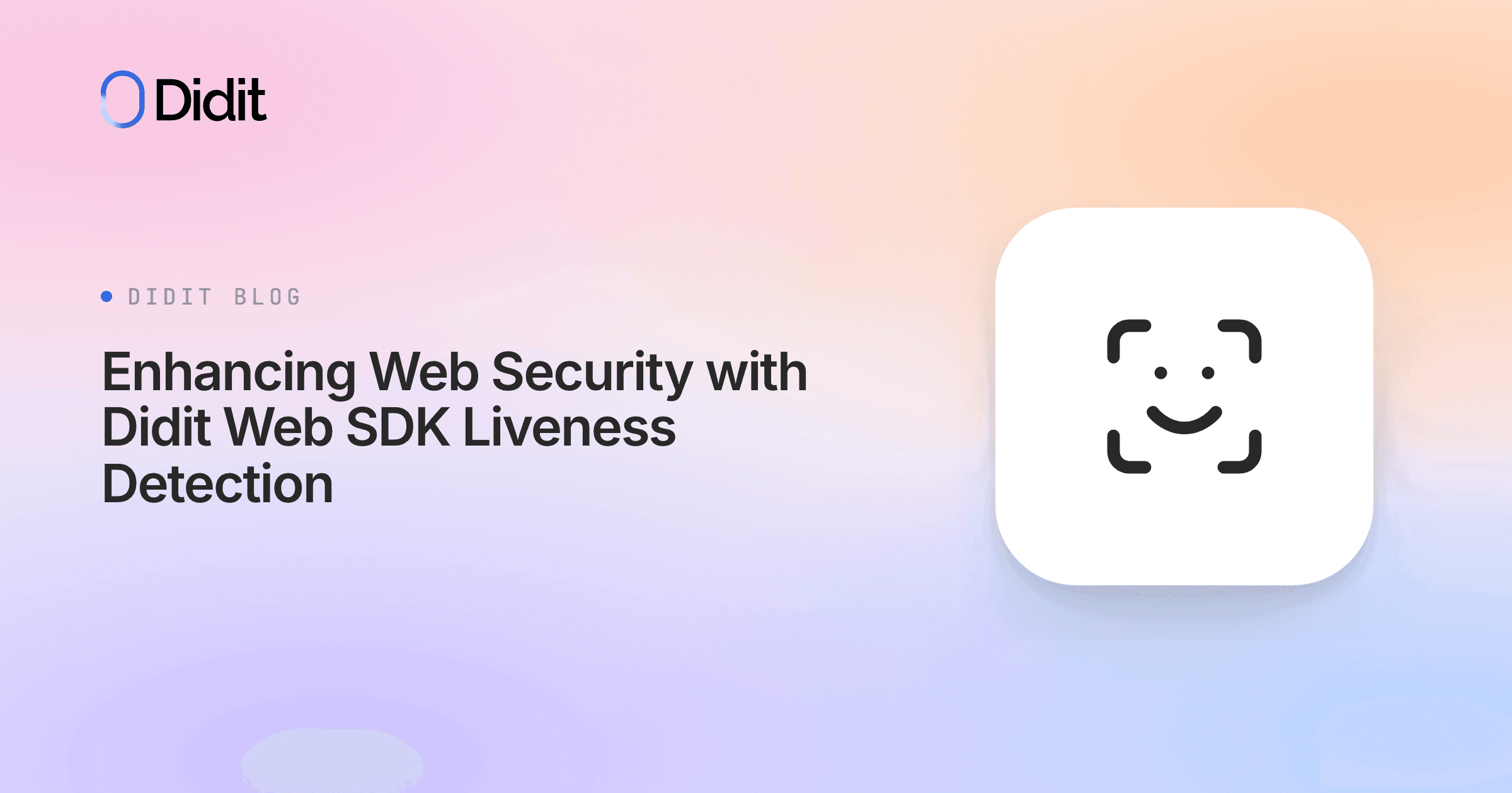 enhancing-web-security-with-didit-web-sdk-liveness-detection.png