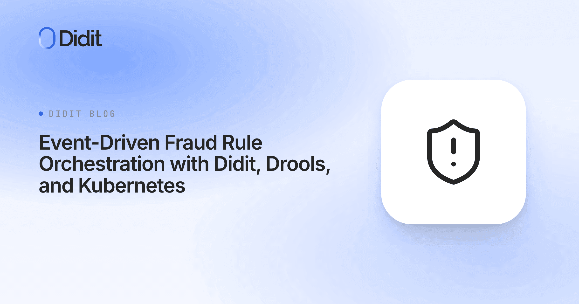 event-driven-fraud-rule-orchestration-with-didit-drools-and-kubernetes.png