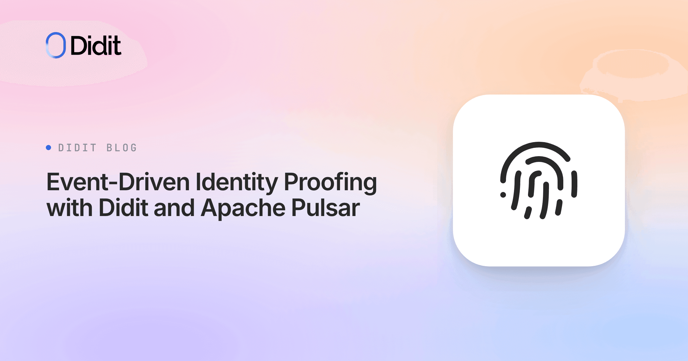 event-driven-identity-proofing-didit-apache-pulsar.png