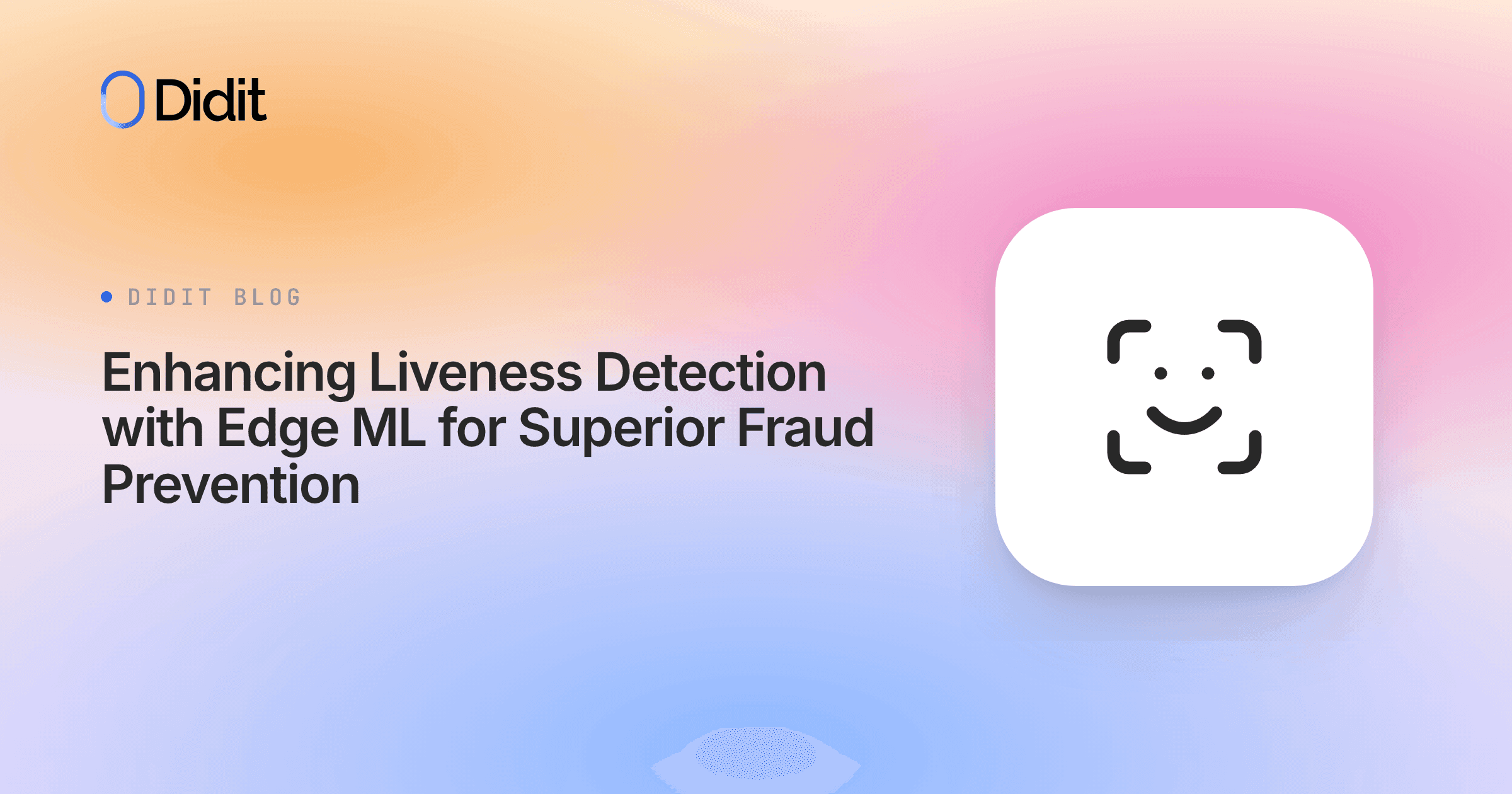 extending-didits-liveness-detection-with-custom-ml-at-the-edge.png