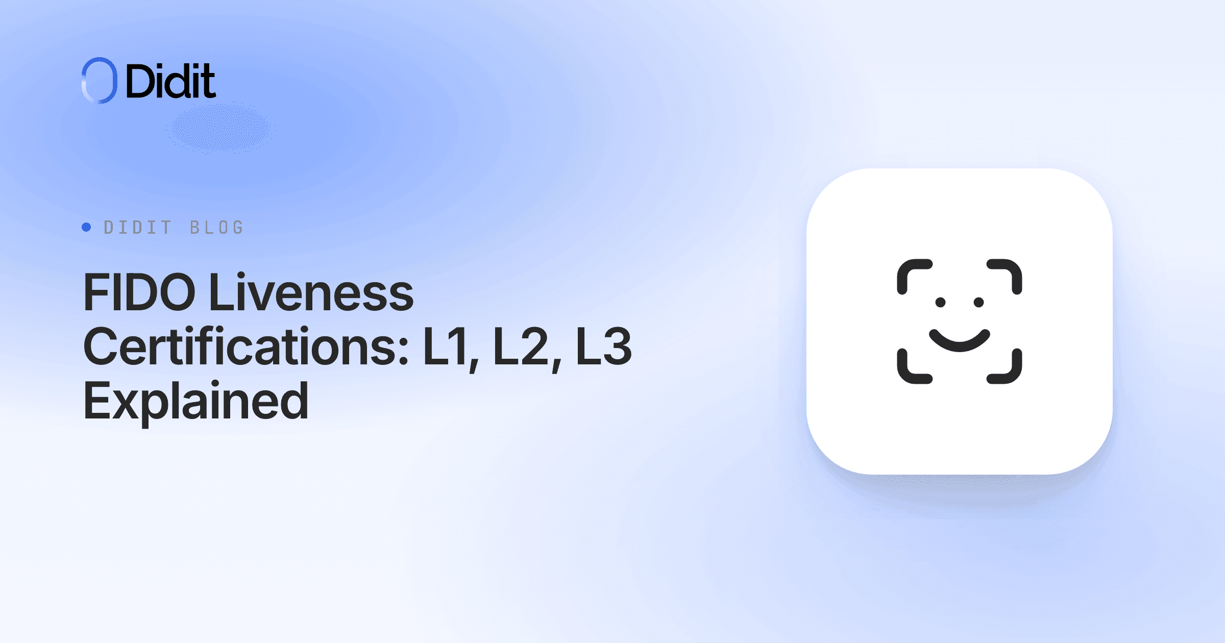 fido-liveness-certifications-l1-l2-l3-explained.png