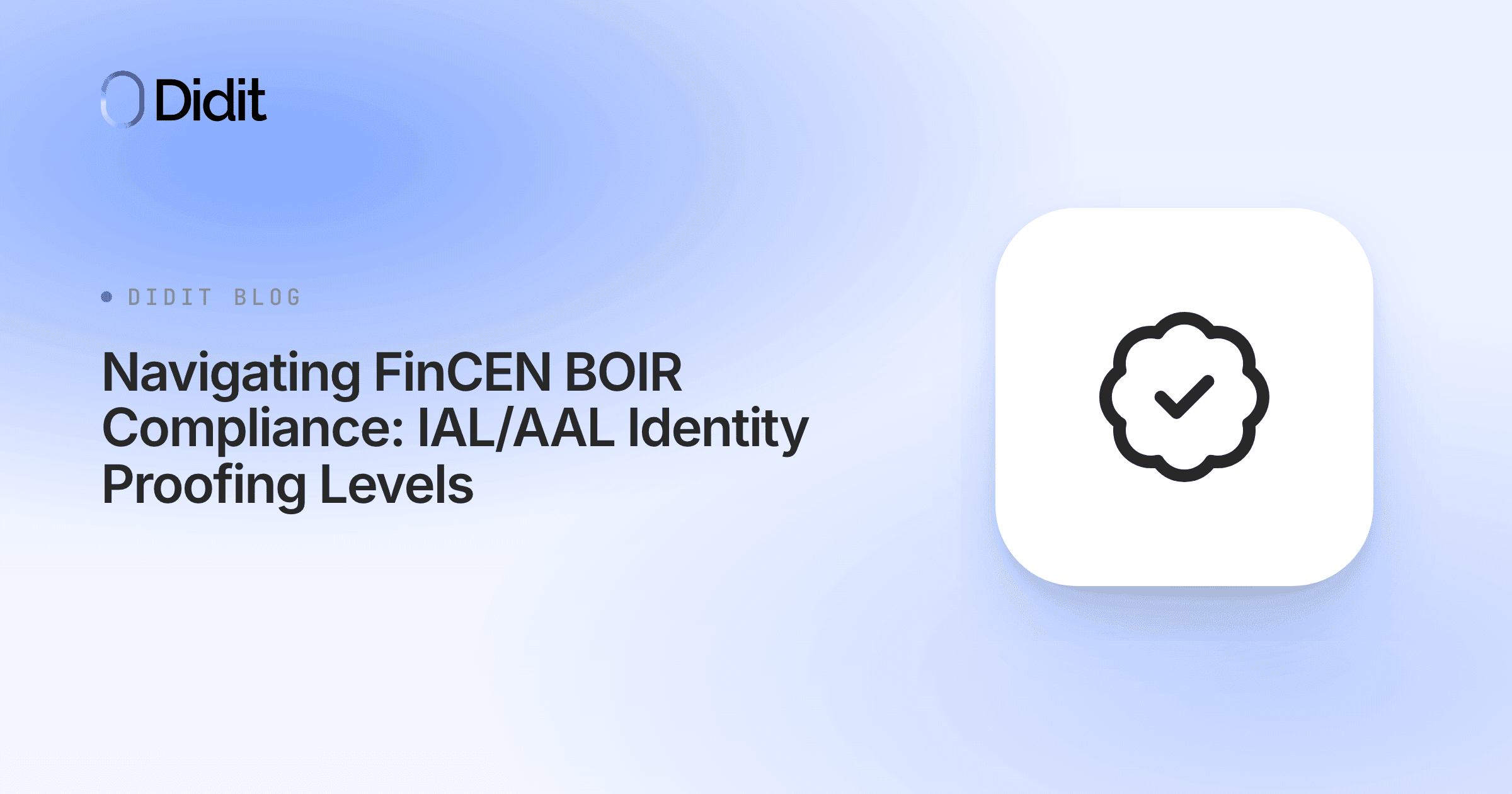 fincen-boir-compliance-ial-aal-identity-proofing-levels.png