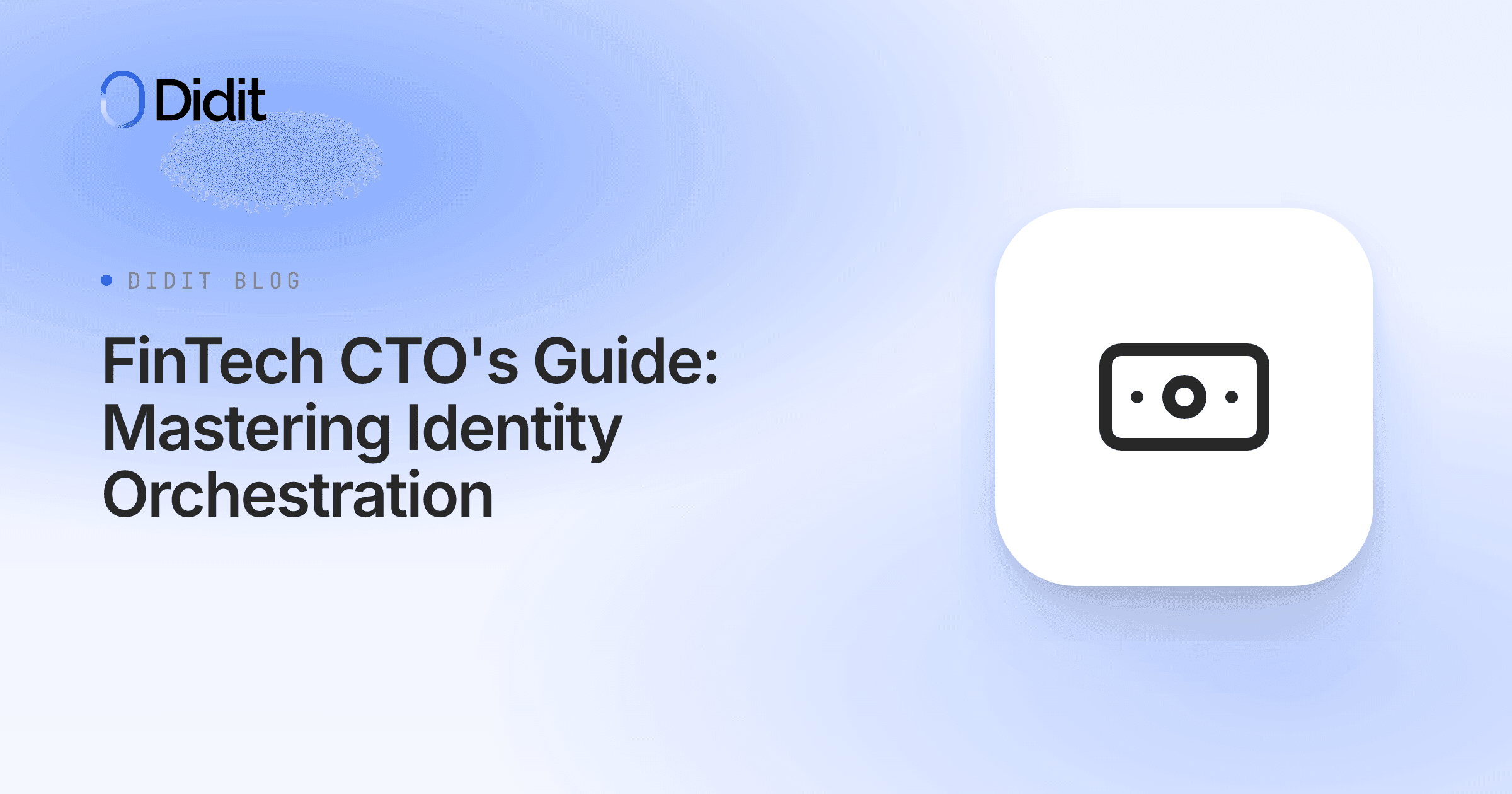 fintech-cto-identity-orchestration-guide.png