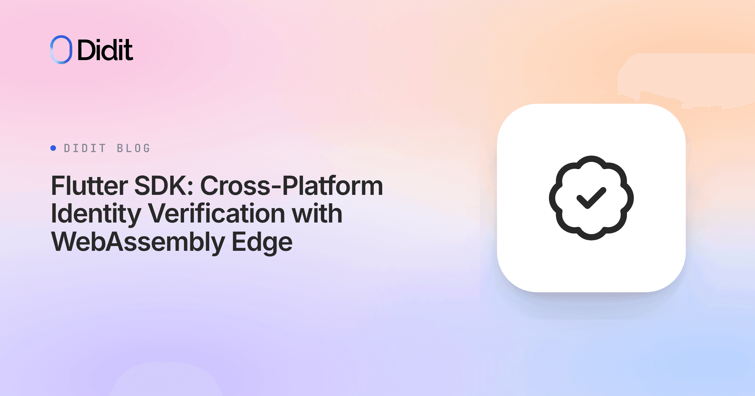 flutter-sdk-cross-platform-identity-verification-with-webassembly-edge.png