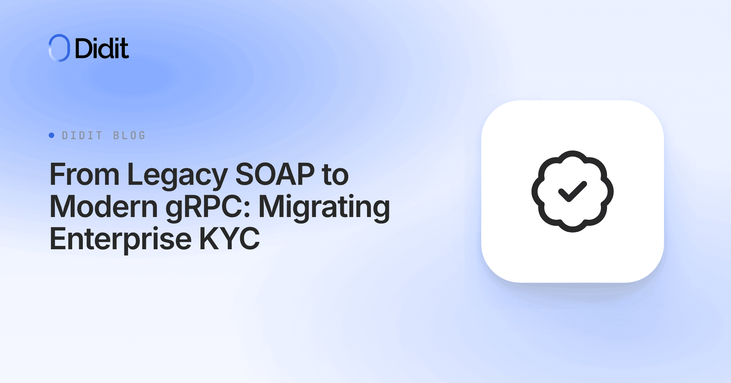 from-legacy-soap-to-modern-grpc-migrating-enterprise-kyc.png