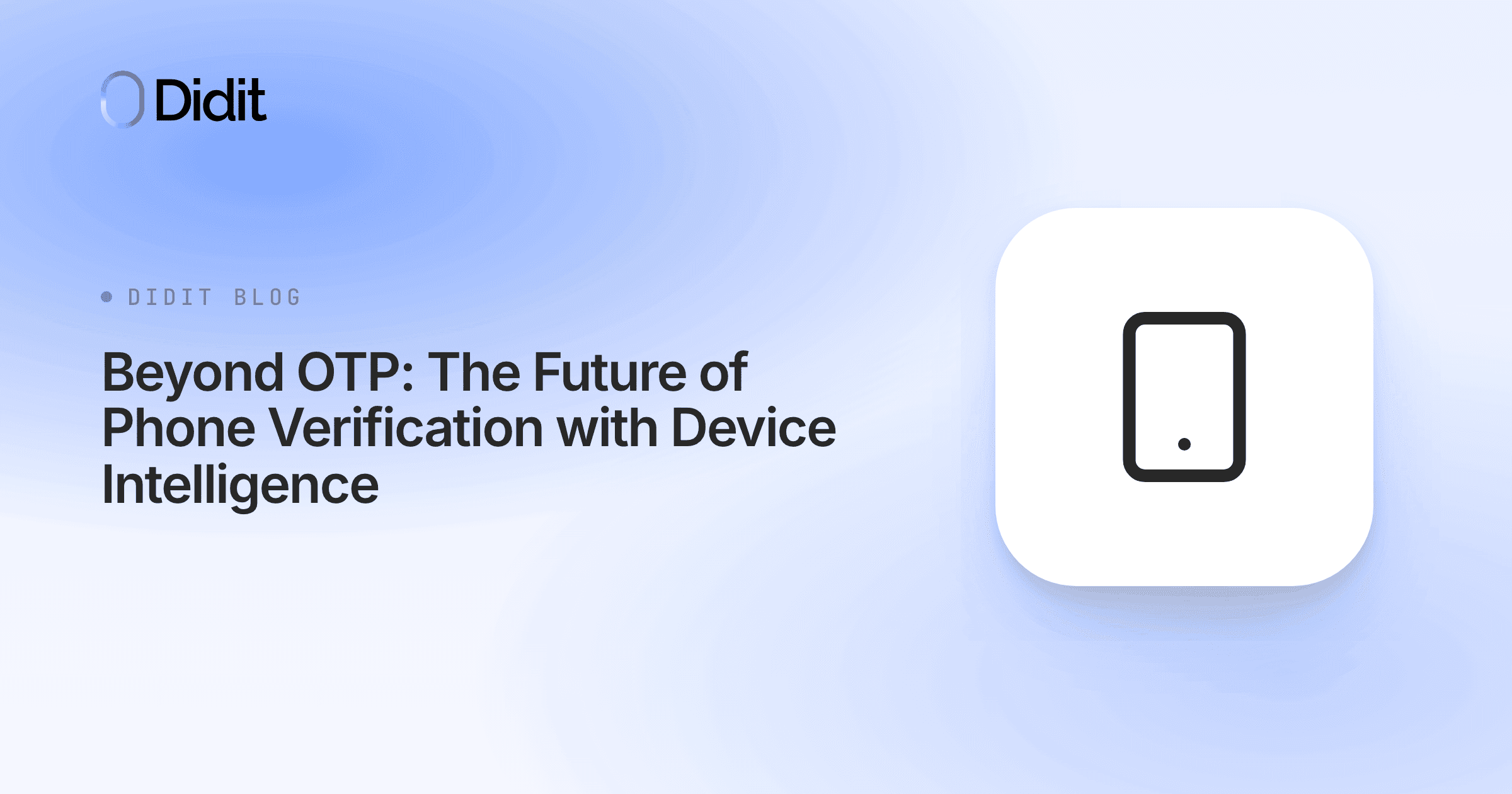 future-of-phone-verification-beyond-otp-with-device-intelligence.png