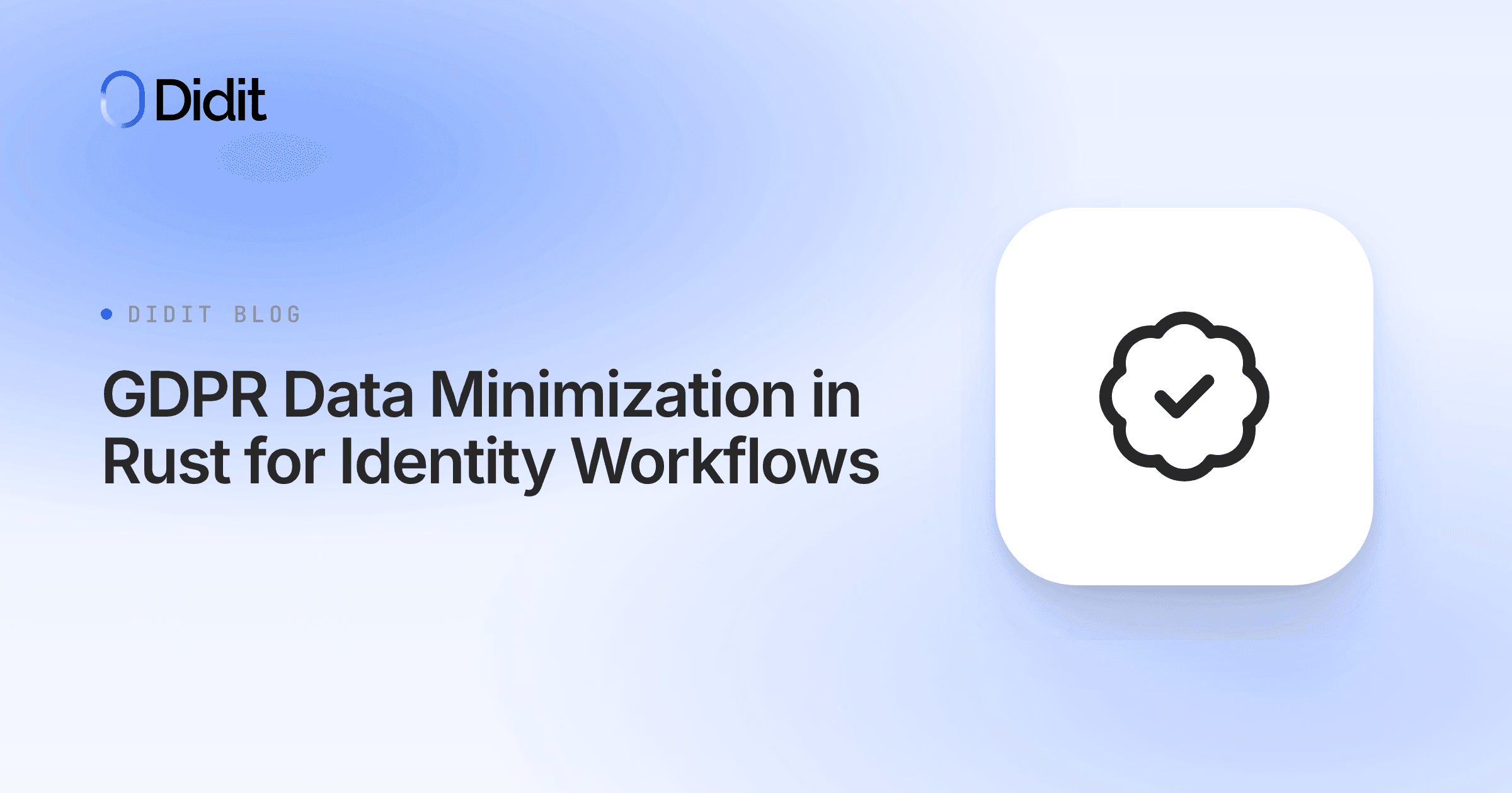 gdpr-data-minimization-rust-identity-workflows.png