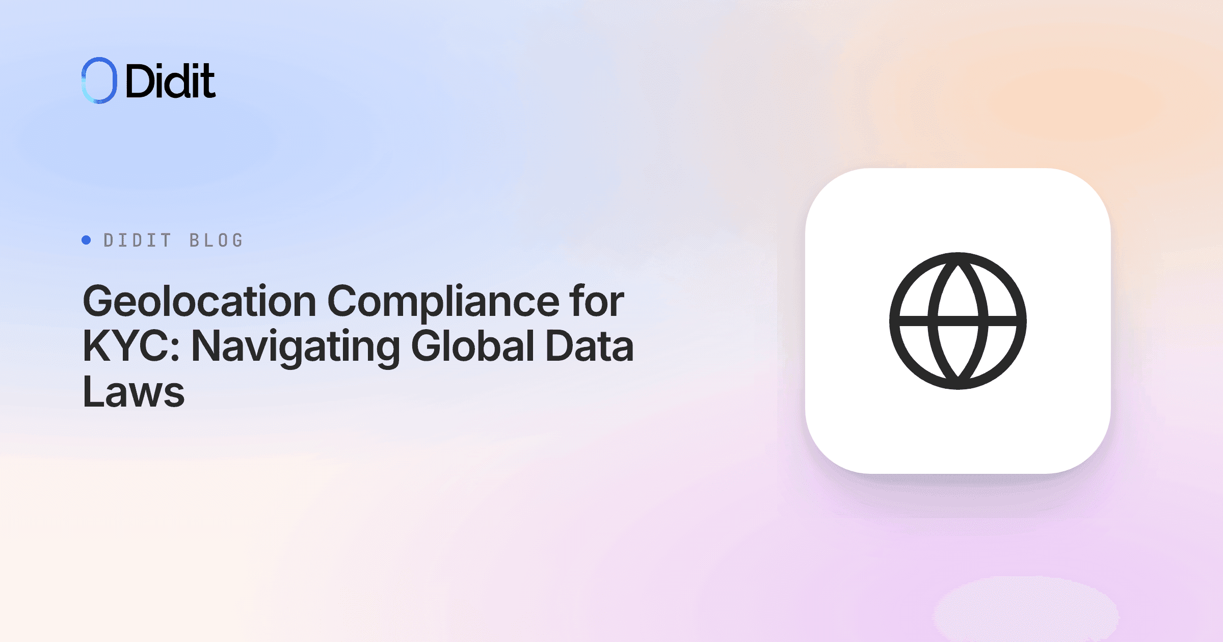 geolocation-compliance-for-kyc-navigating-global-data-laws.png