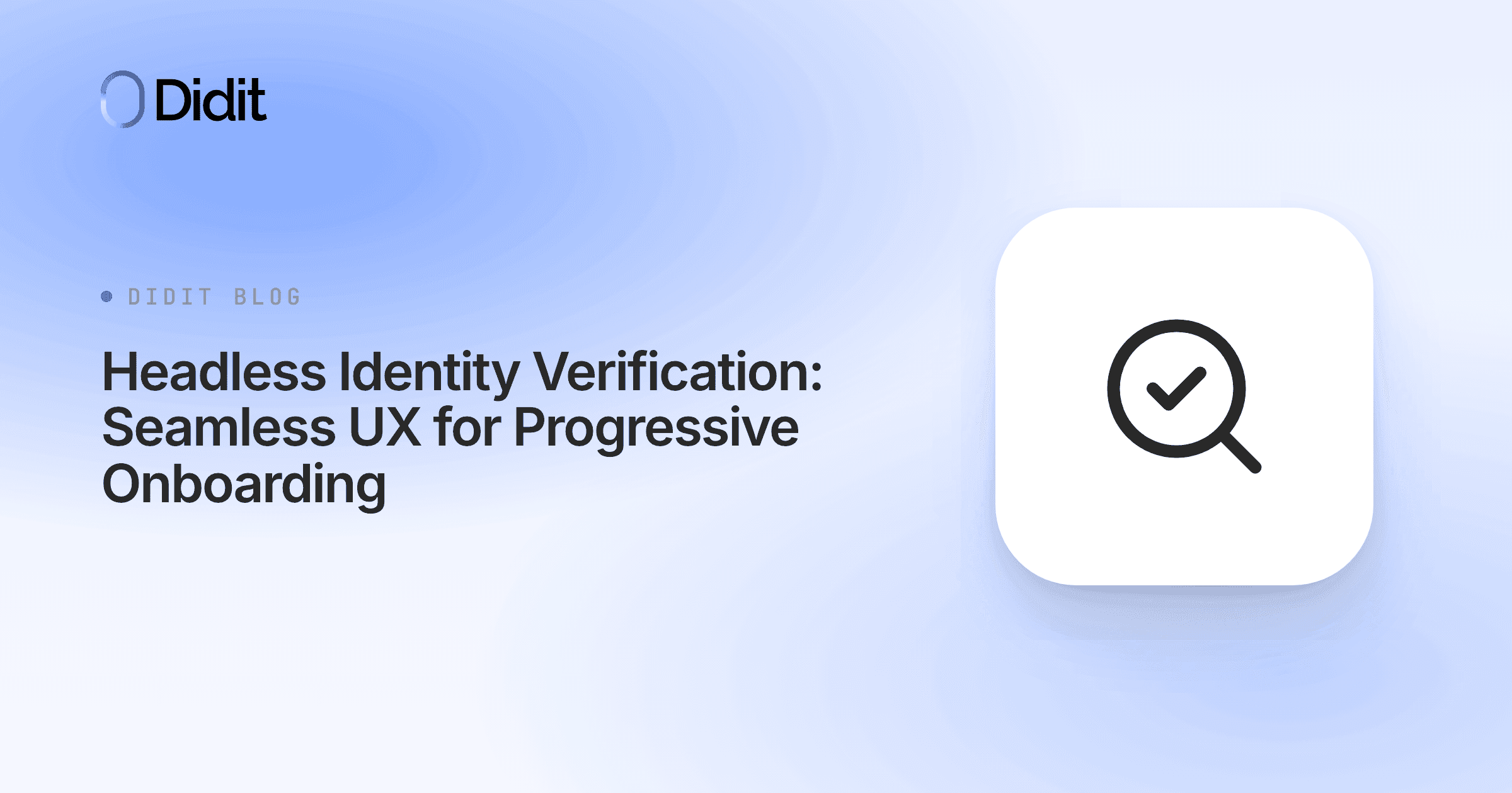 headless-identity-verification-progressive-onboarding.png