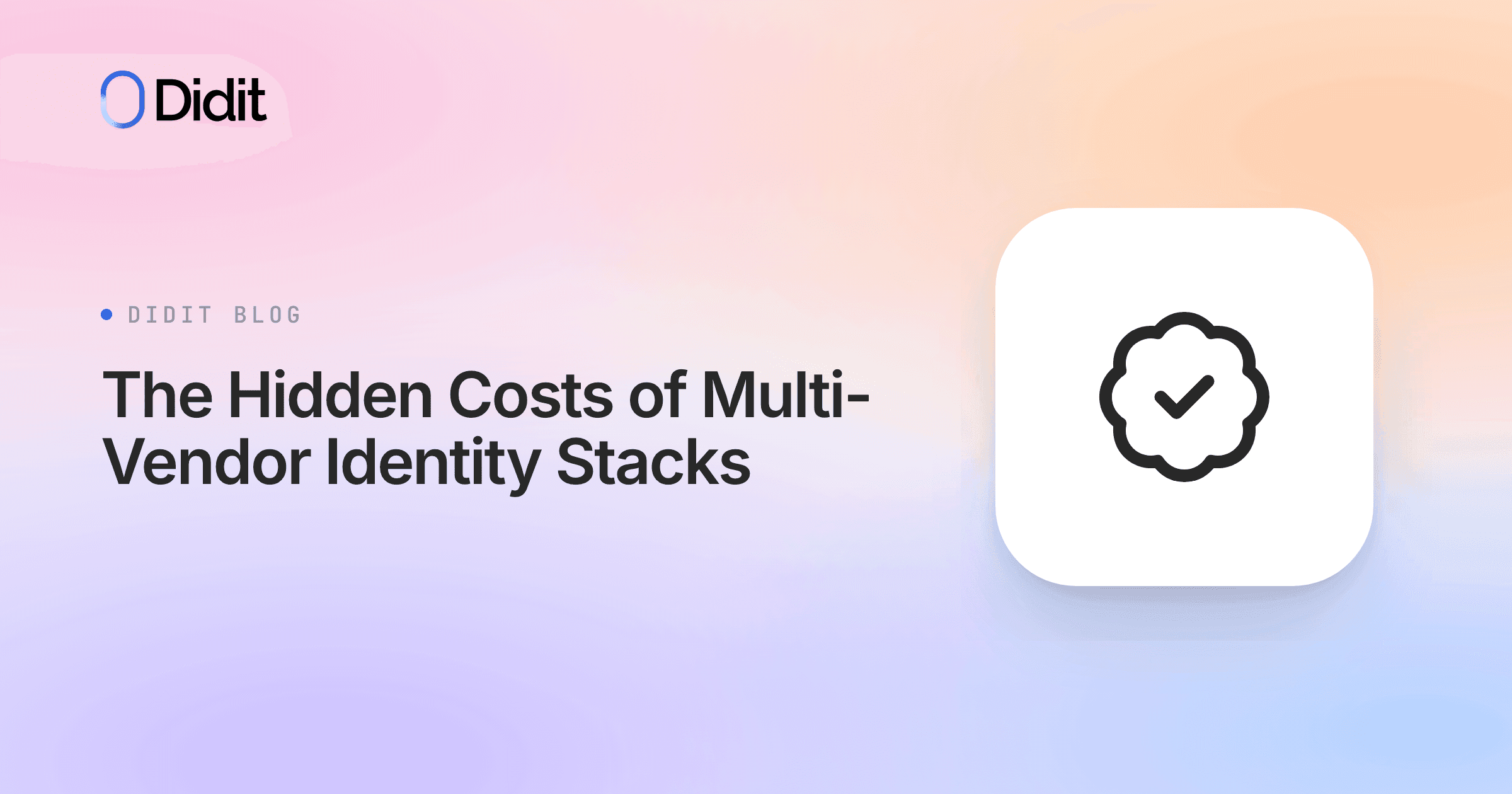 hidden-costs-multi-vendor-identity-stacks.png