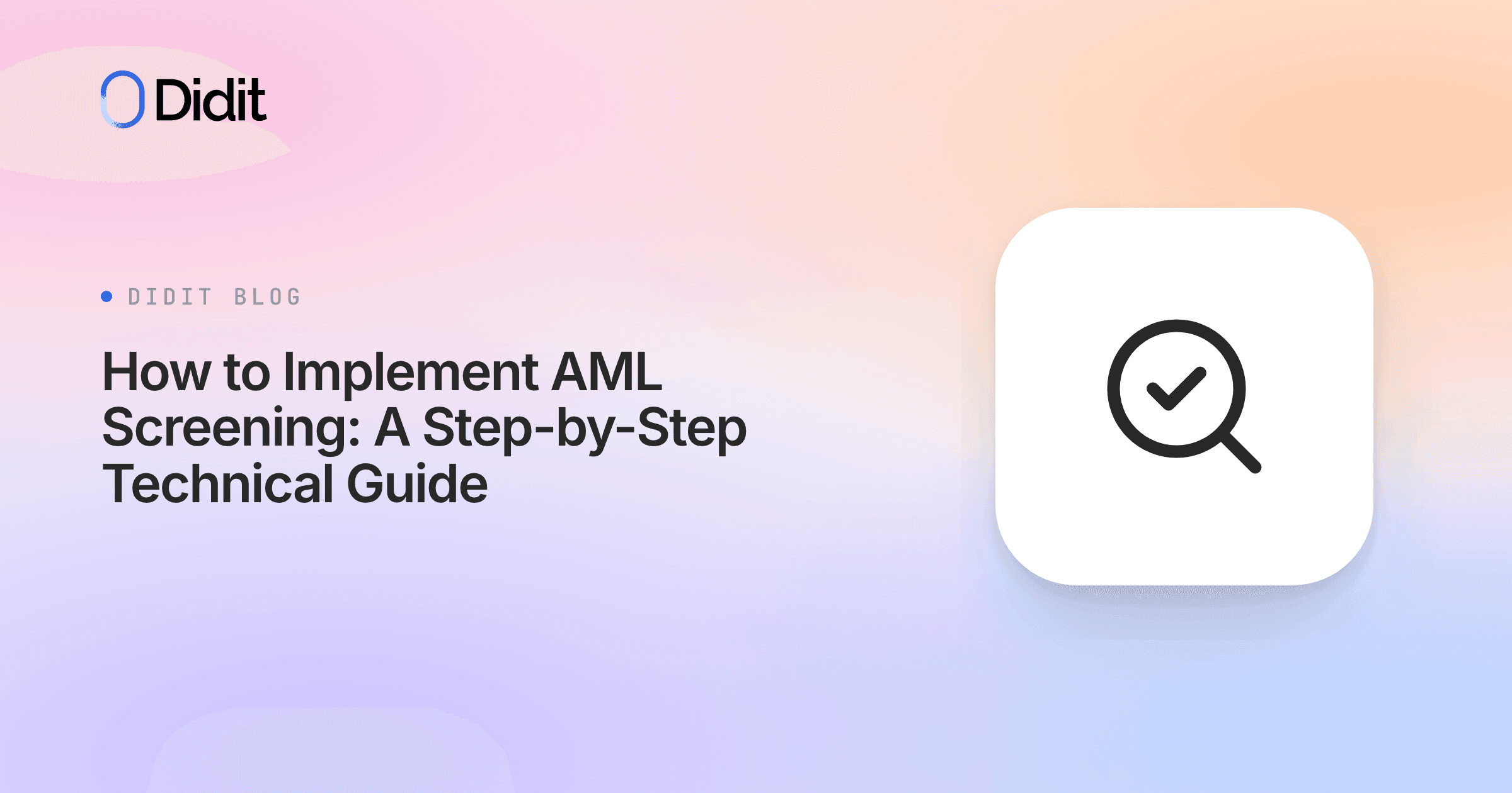 how-to-implement-aml-screening-a-step-by-step-technical-guide.png