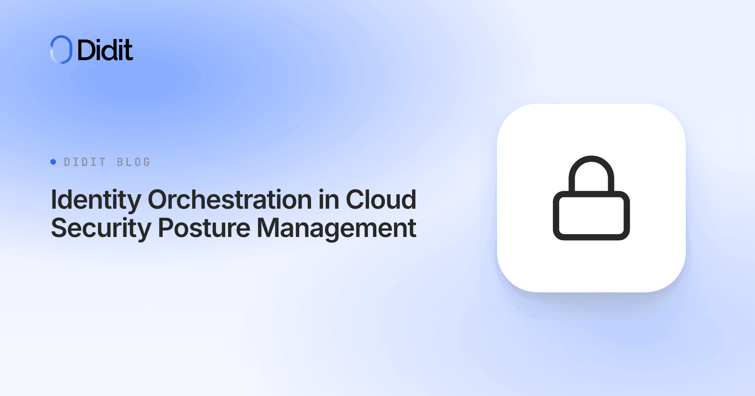 identity-orchestration-cloud-security-posture-management-cspm.png