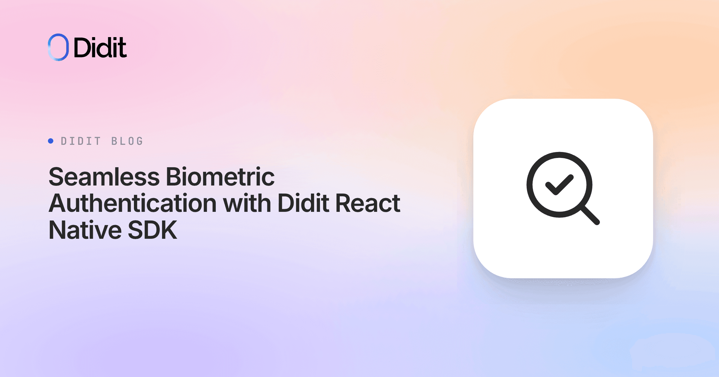 implementing-biometric-authentication-in-didit-react-native-sdk.png