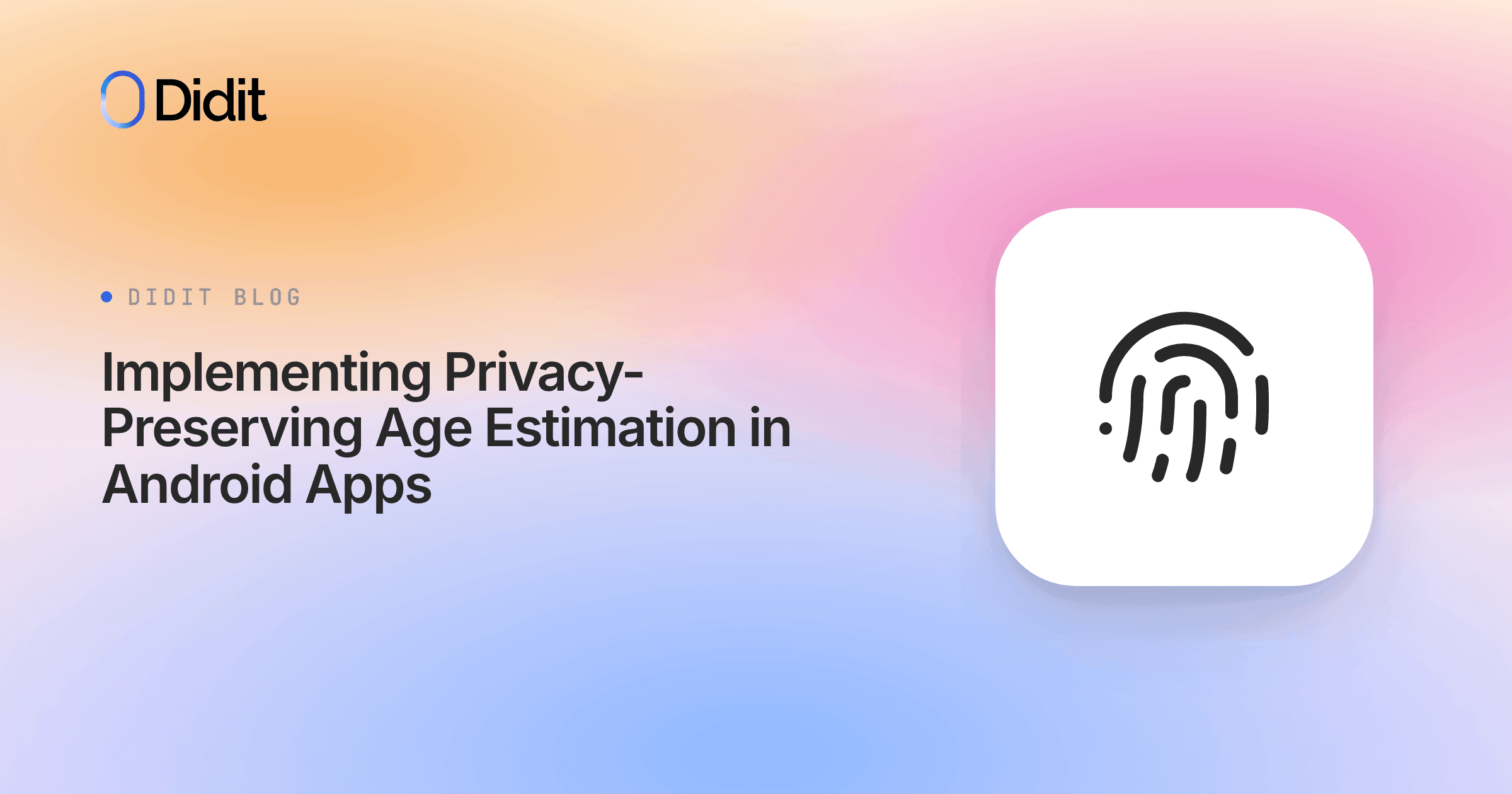 implementing-privacy-preserving-age-estimation-in-android-apps.png
