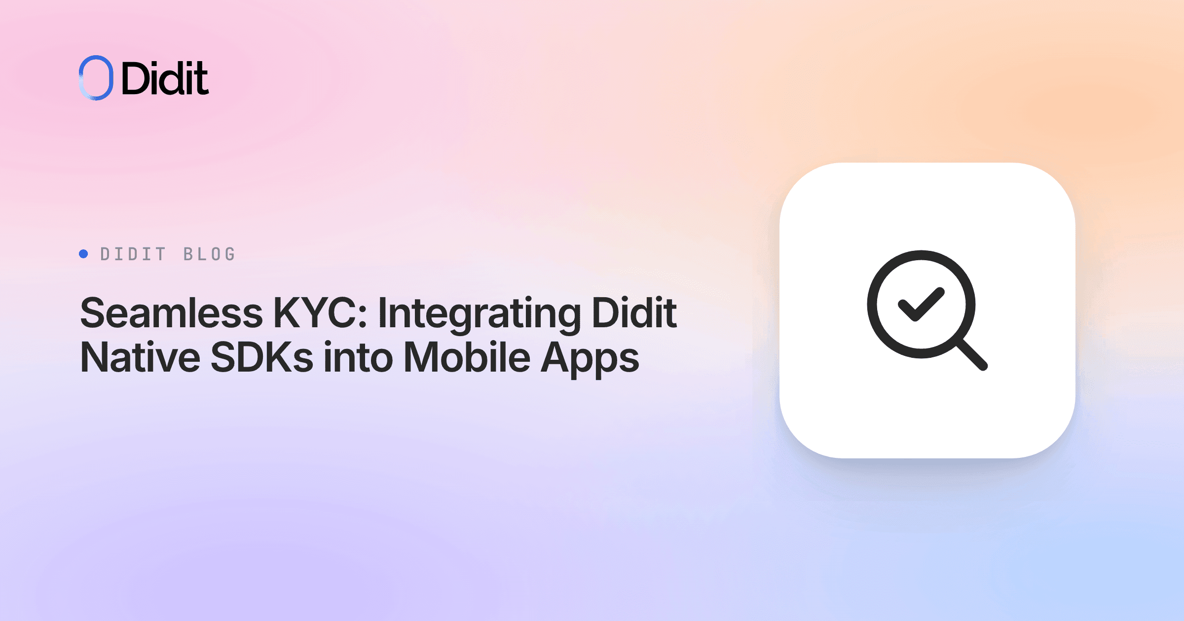 integrate-kyc-mobile-apps-didit-native-sdk.png