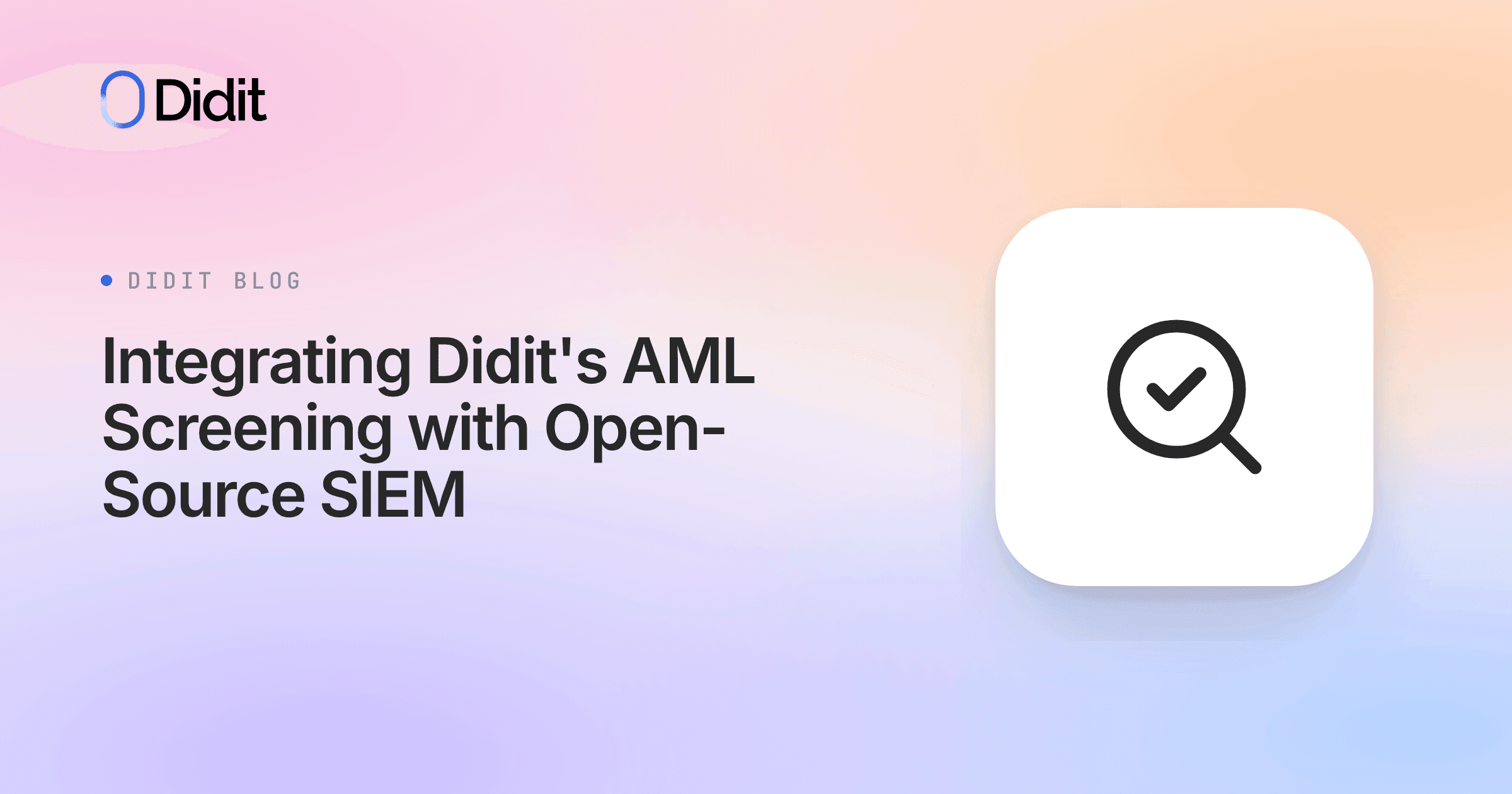 integrating-didit-aml-screening-open-source-siem.png