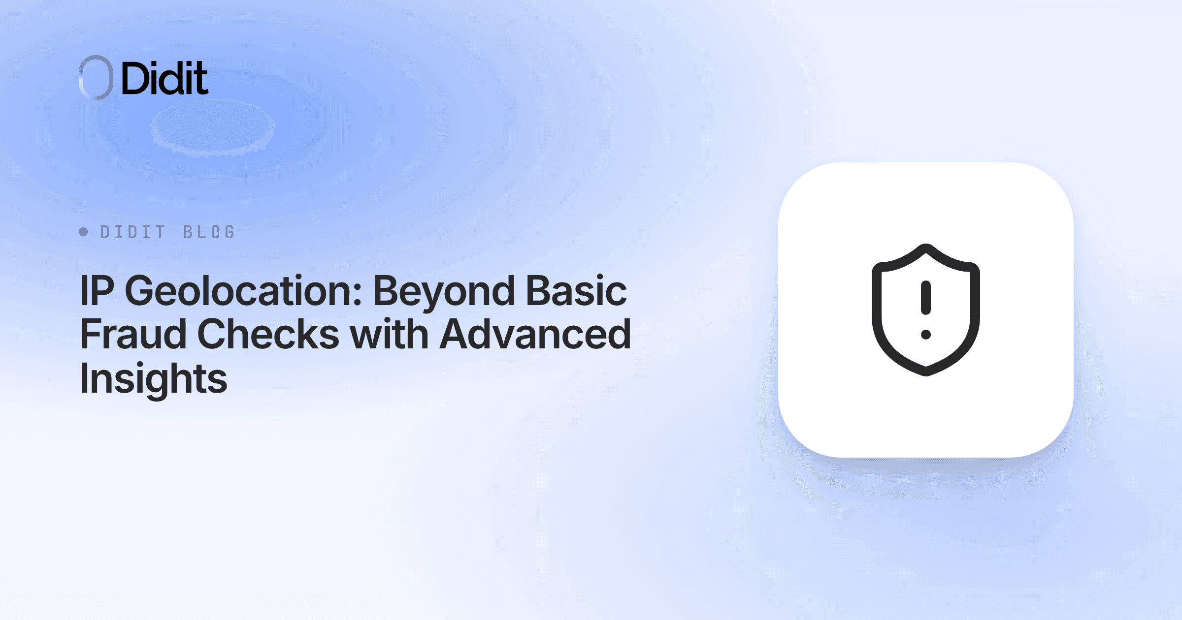 ip-geolocation-beyond-basic-fraud-checks-with-advanced-insights.png