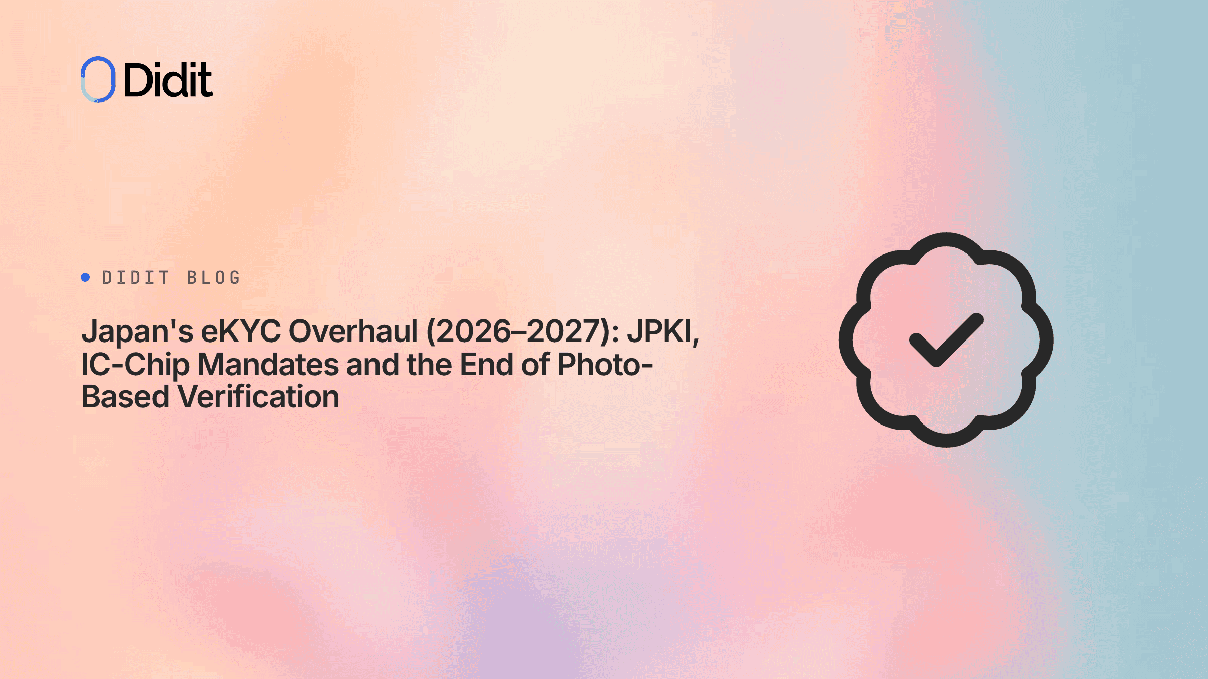 japan-ekyc-overhaul-2026-2027-jpki-ic-chip-guide.png