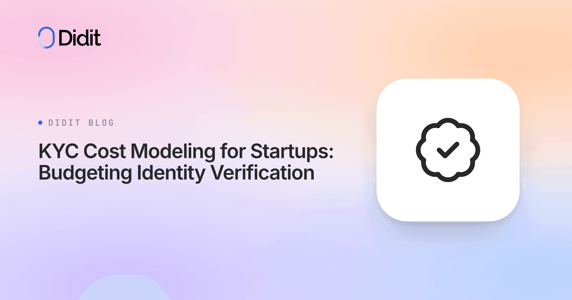 kyc-cost-modeling-for-startups-budgeting-identity-verification.png