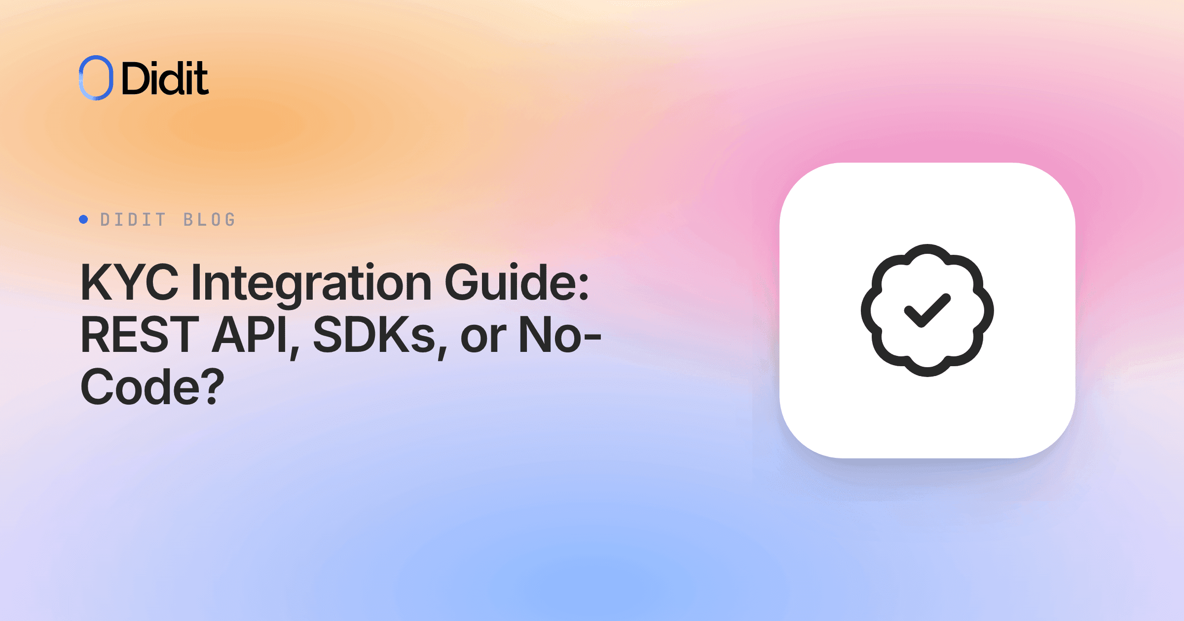 kyc-integration-guide-rest-api-sdks-or-no-code.png