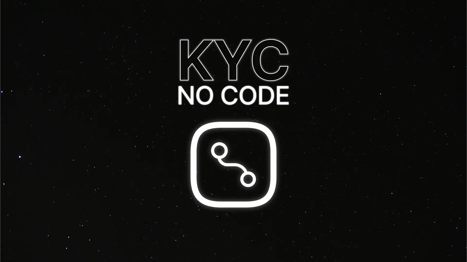 Learn how to design and launch a no-code KYC workflow: build, publish, and audit verification flows aligned with your compliance policies—production-ready in minutes.