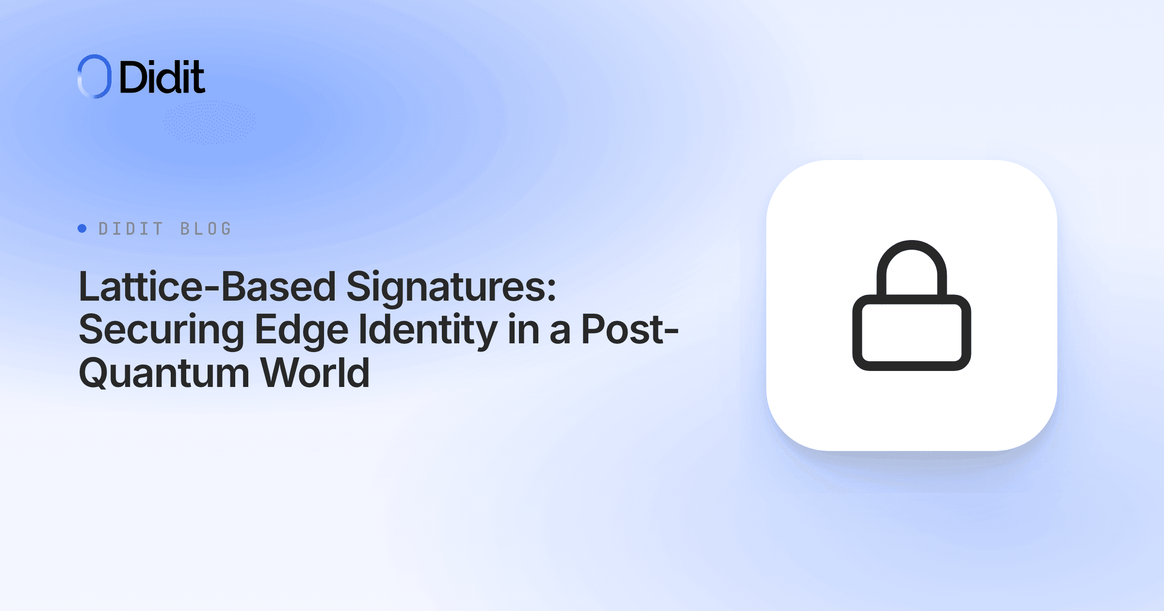 lattice-based-signatures-post-quantum-edge-identity.png