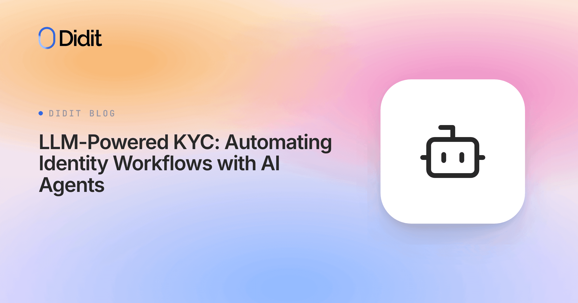 llm-powered-kyc-automating-identity-workflows-with-ai-agents.png