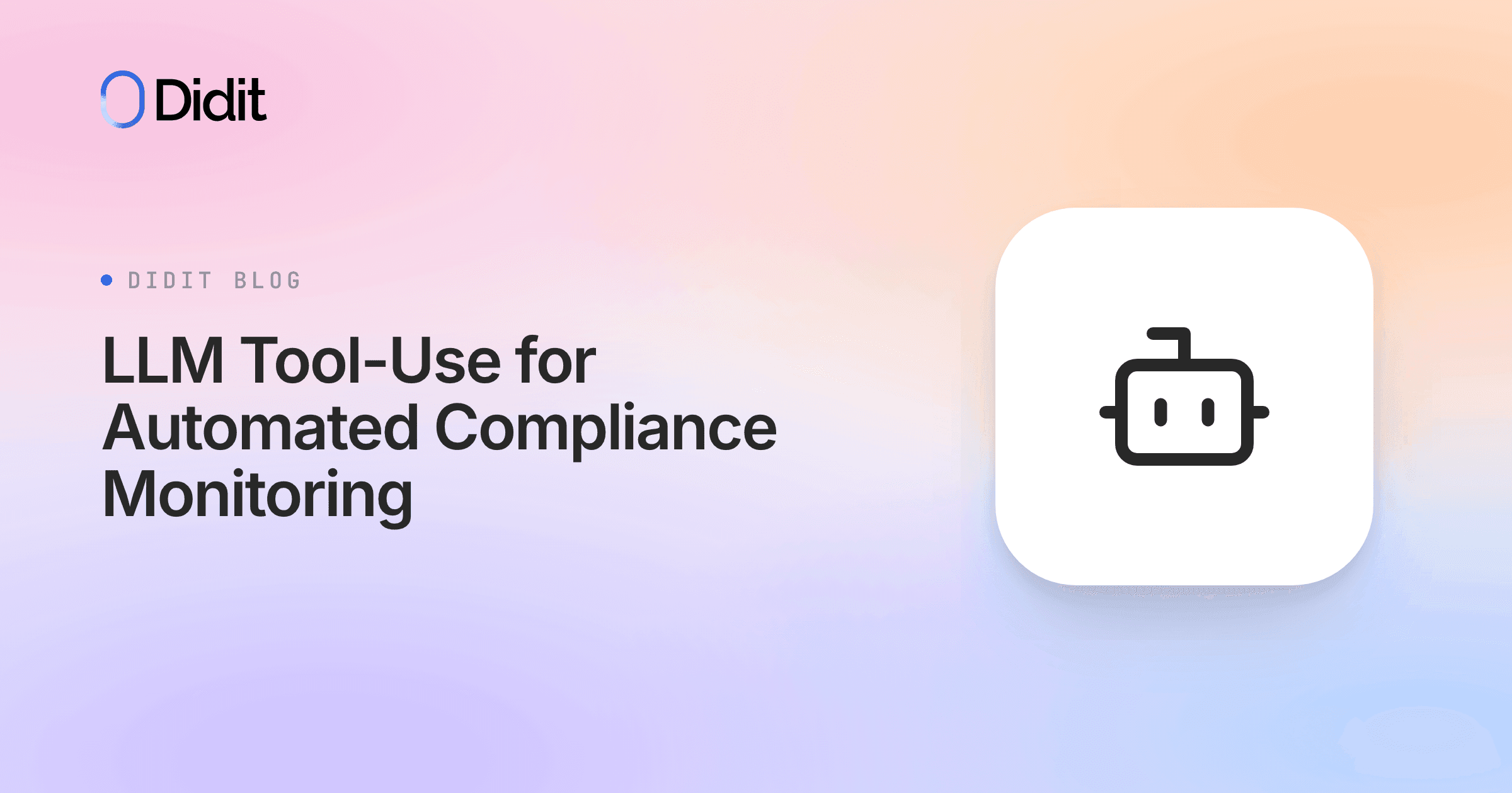 llm-tool-use-automated-compliance-monitoring-didit-apis.png