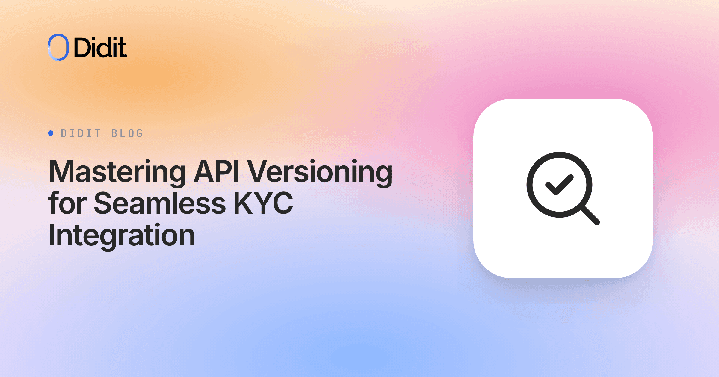 mastering-api-versioning-for-seamless-kyc-integration.png