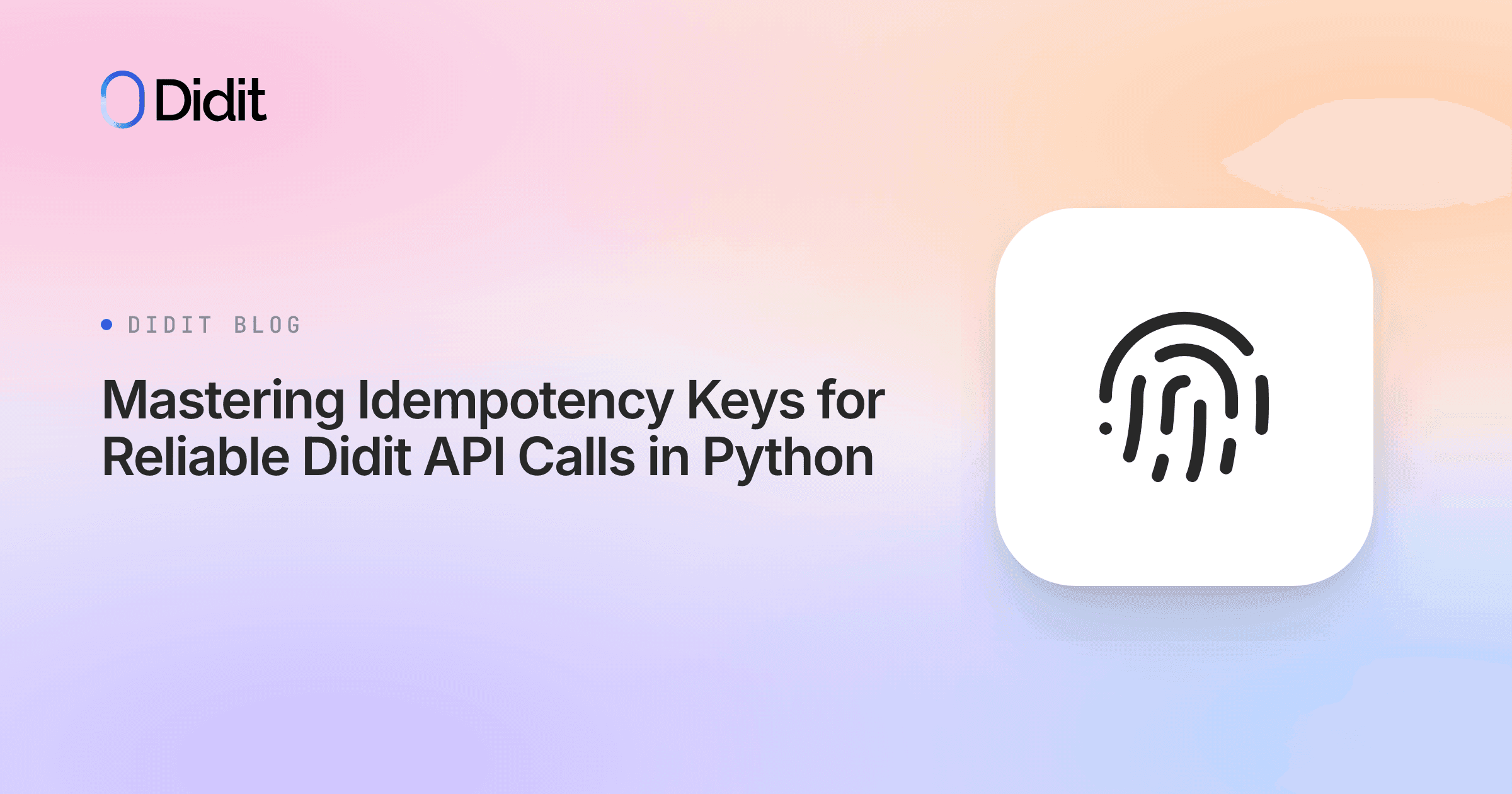 mastering-idempotency-keys-for-reliable-didit-api-calls-in-python.png