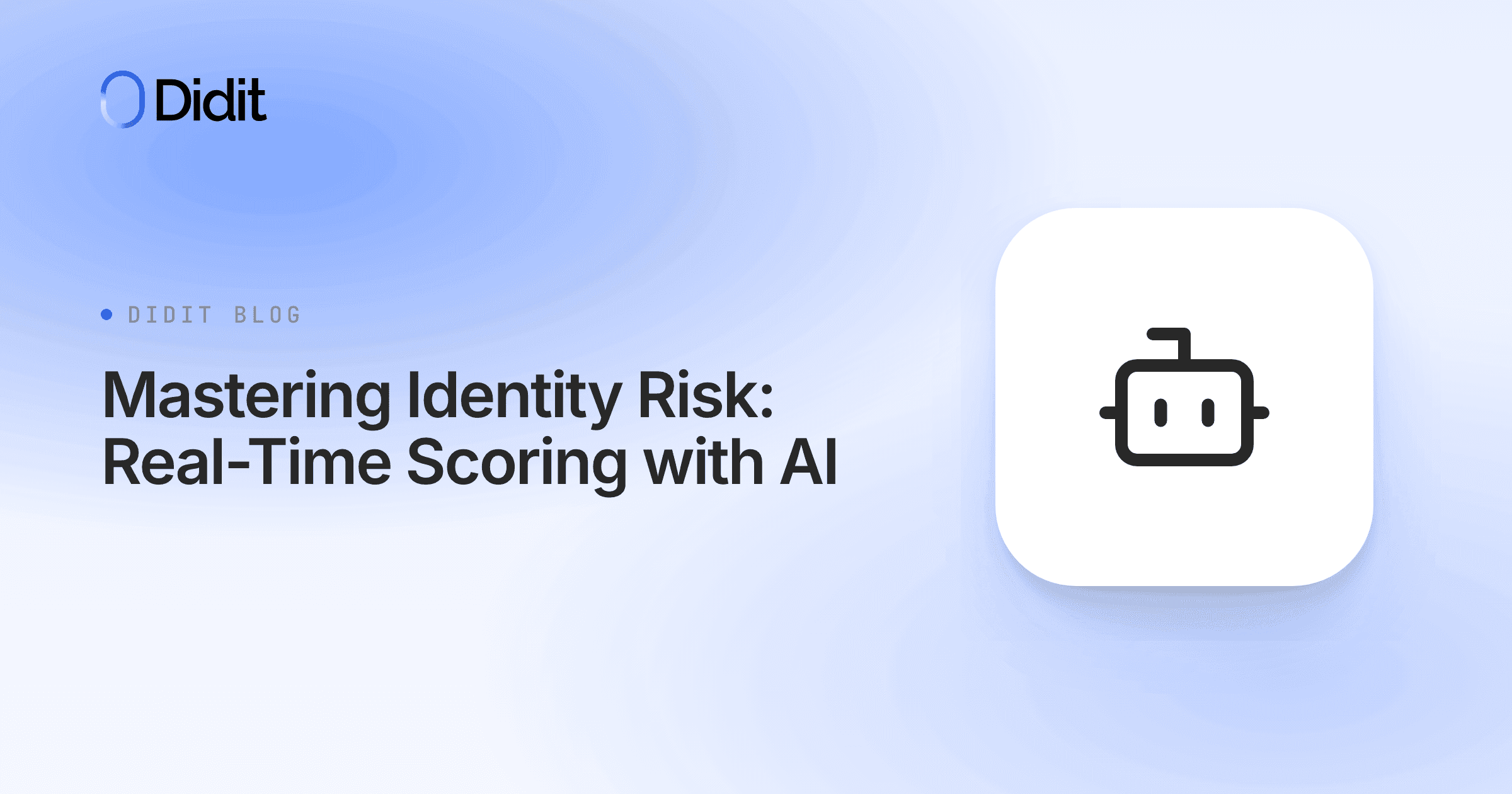 mastering-identity-risk-real-time-scoring-with-ai.png