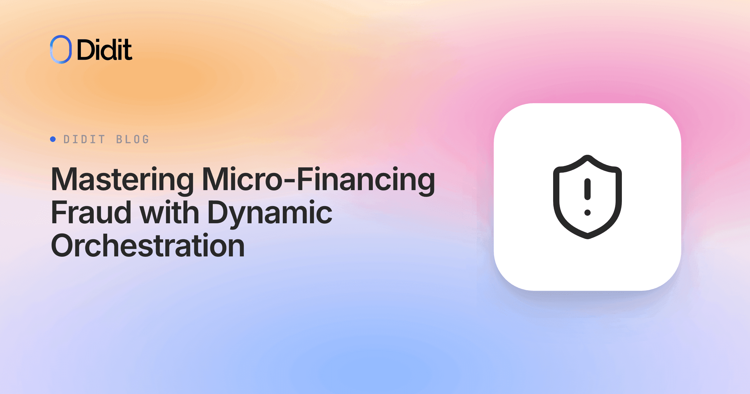 mastering-micro-financing-fraud-with-dynamic-orchestration.png