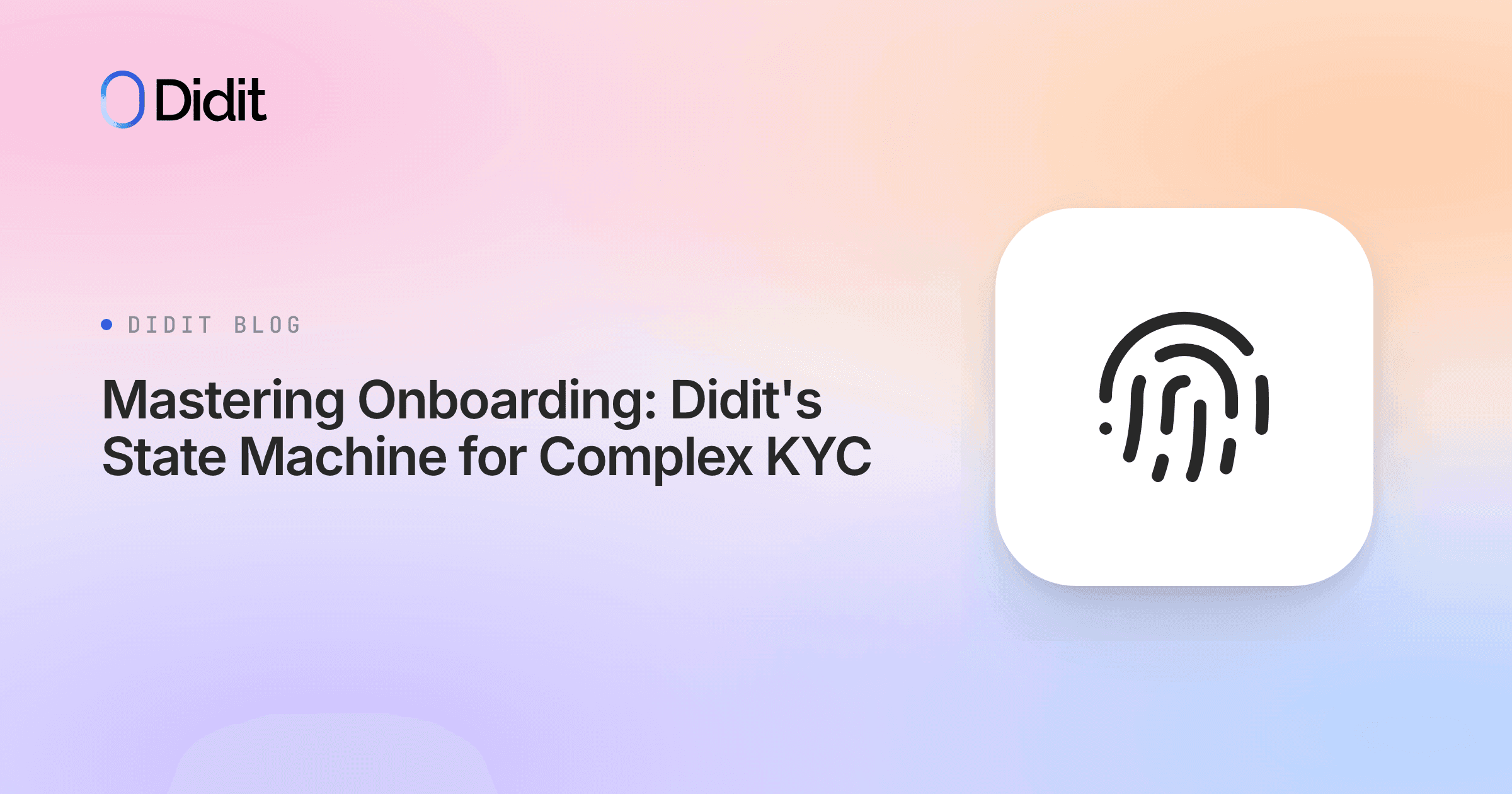 mastering-onboarding-didits-state-machine-for-complex-kyc.png