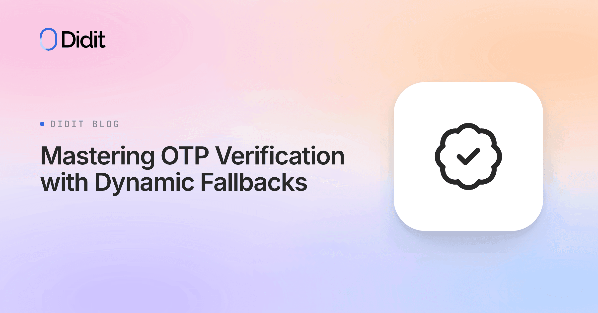 mastering-otp-verification-with-dynamic-fallbacks.png