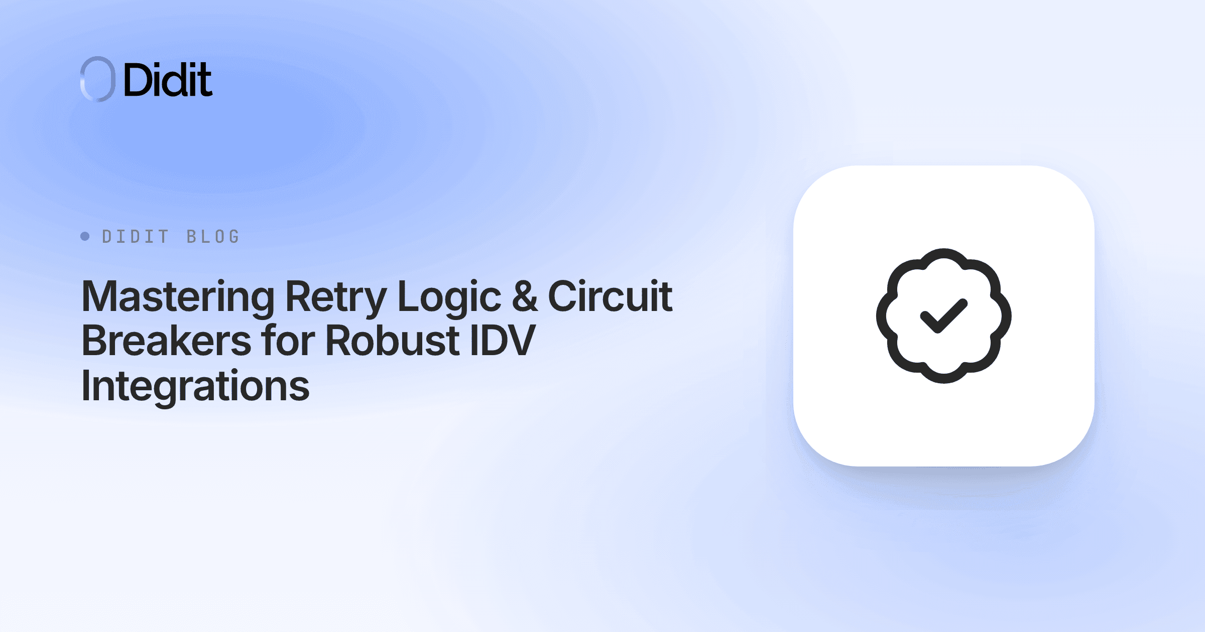 mastering-retry-logic-circuit-breakers-for-robust-idv-integrations.png