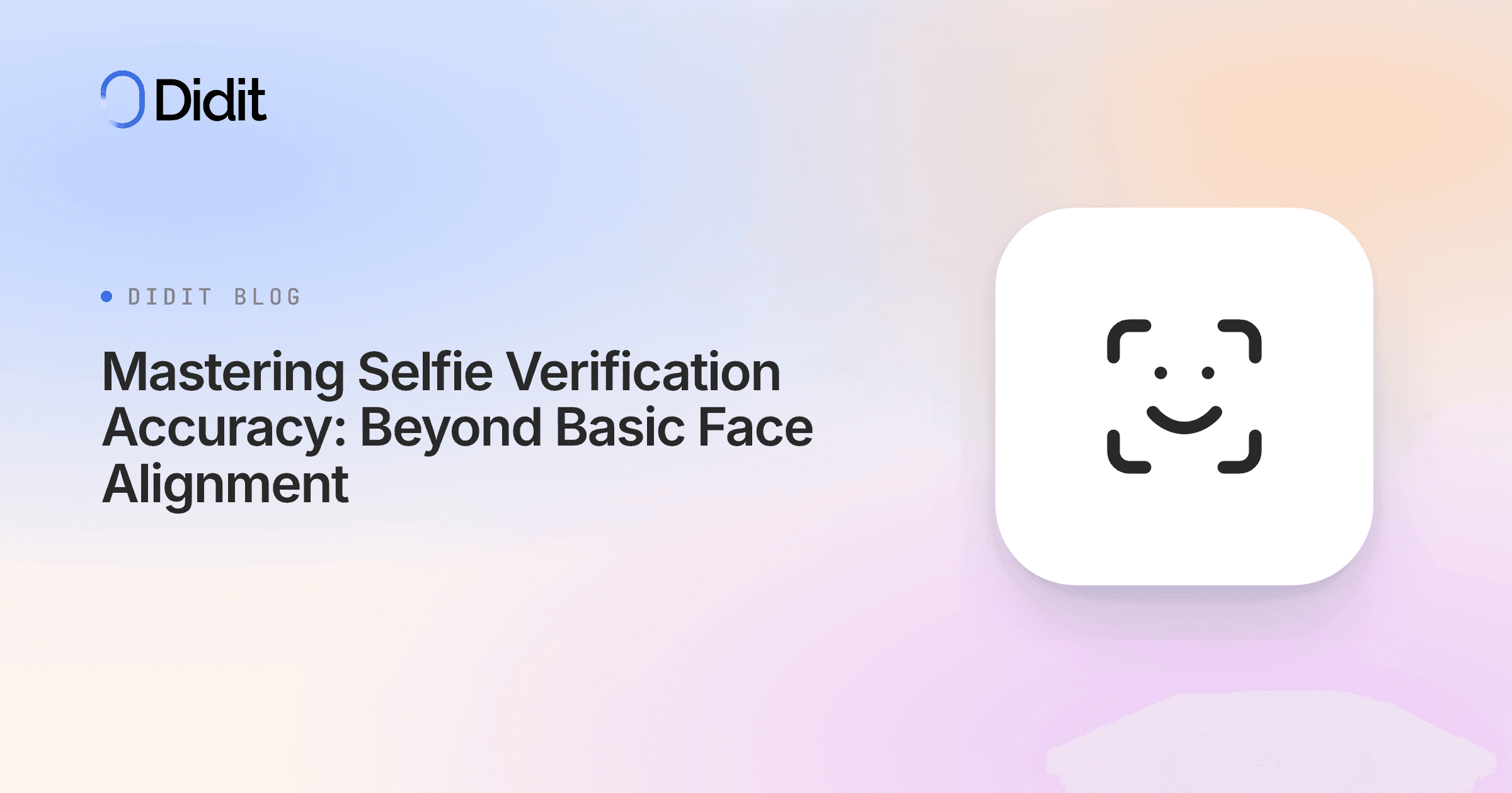 mastering-selfie-verification-accuracy-beyond-basic-face-alignment.png