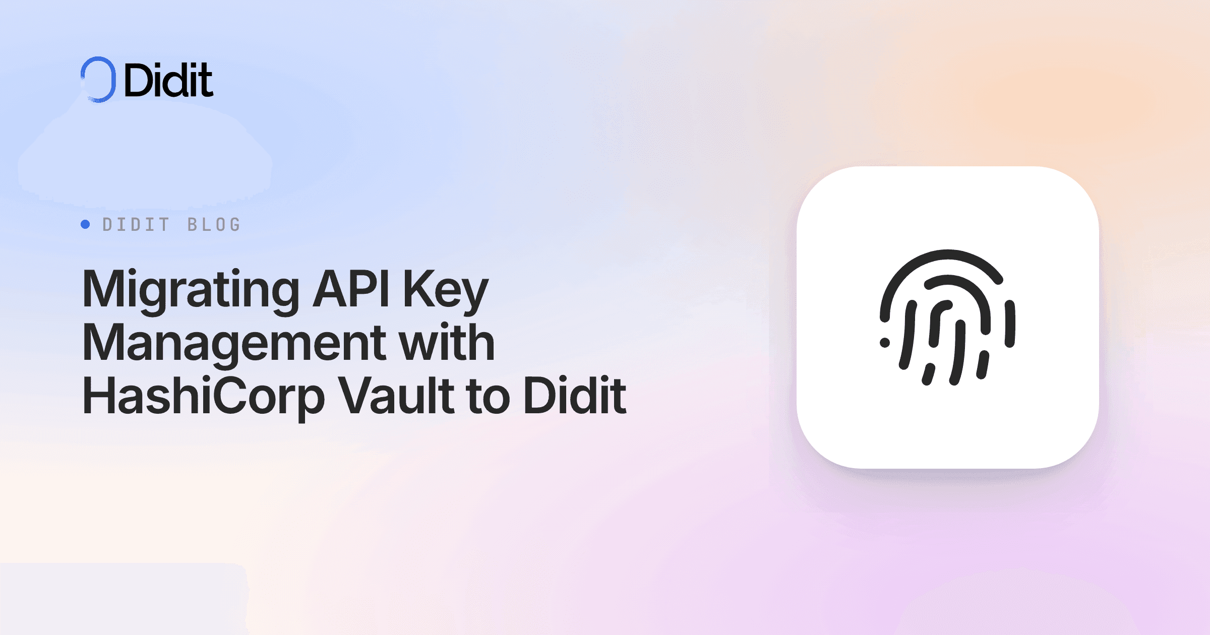 migrating-api-key-management-with-hashicorp-vault-to-didit.png
