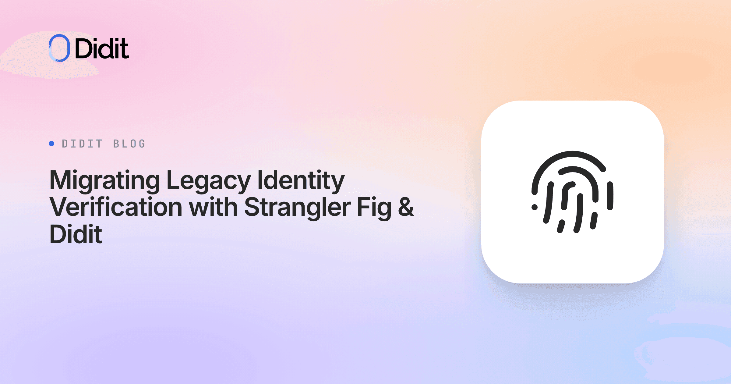 migrating-legacy-identity-verification-with-strangler-fig-didit.png