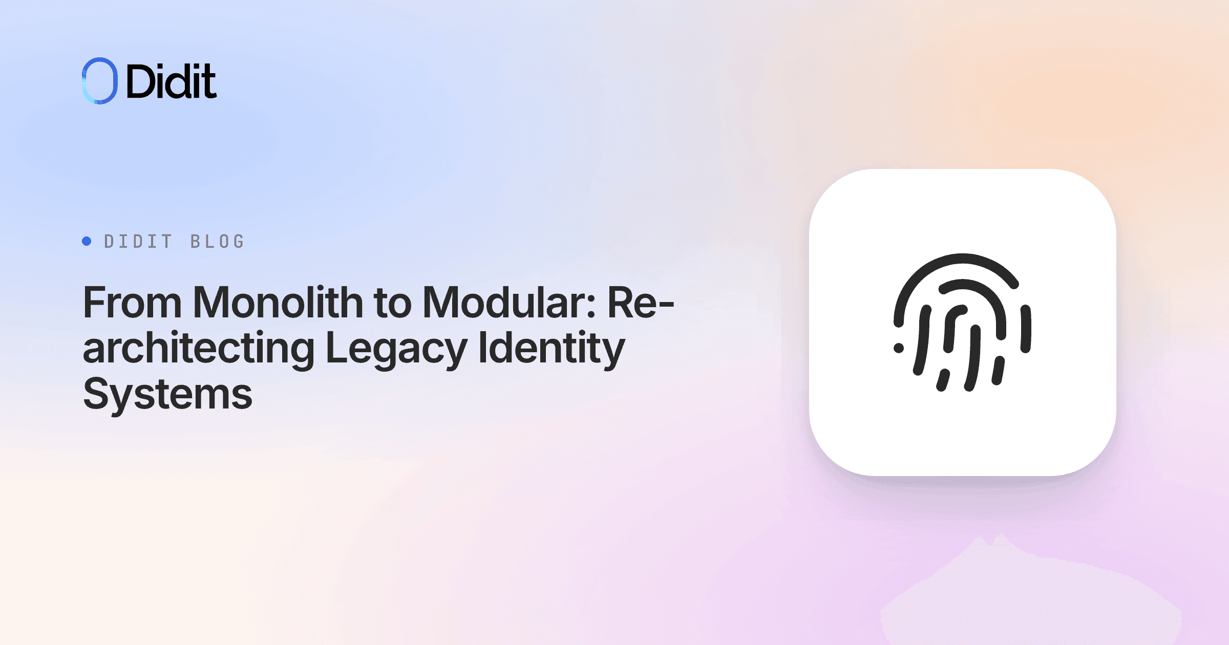 monolith-to-modular-identity-systems-didit.png