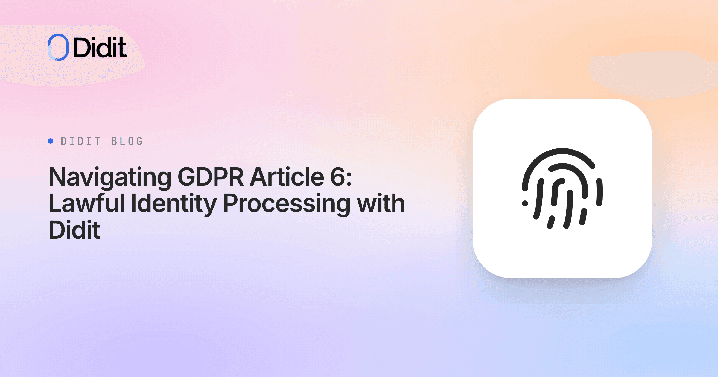 navigating-gdpr-article-6-lawful-identity-processing-with-didit.png