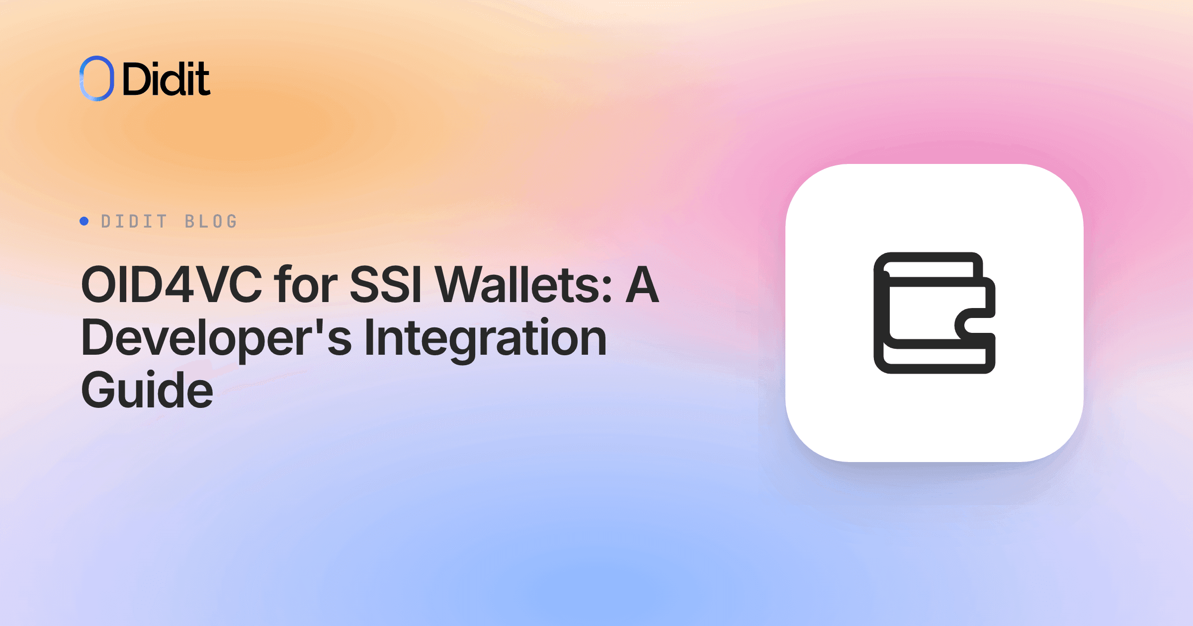 oid4vc-self-sovereign-identity-wallets-developer-guide.png