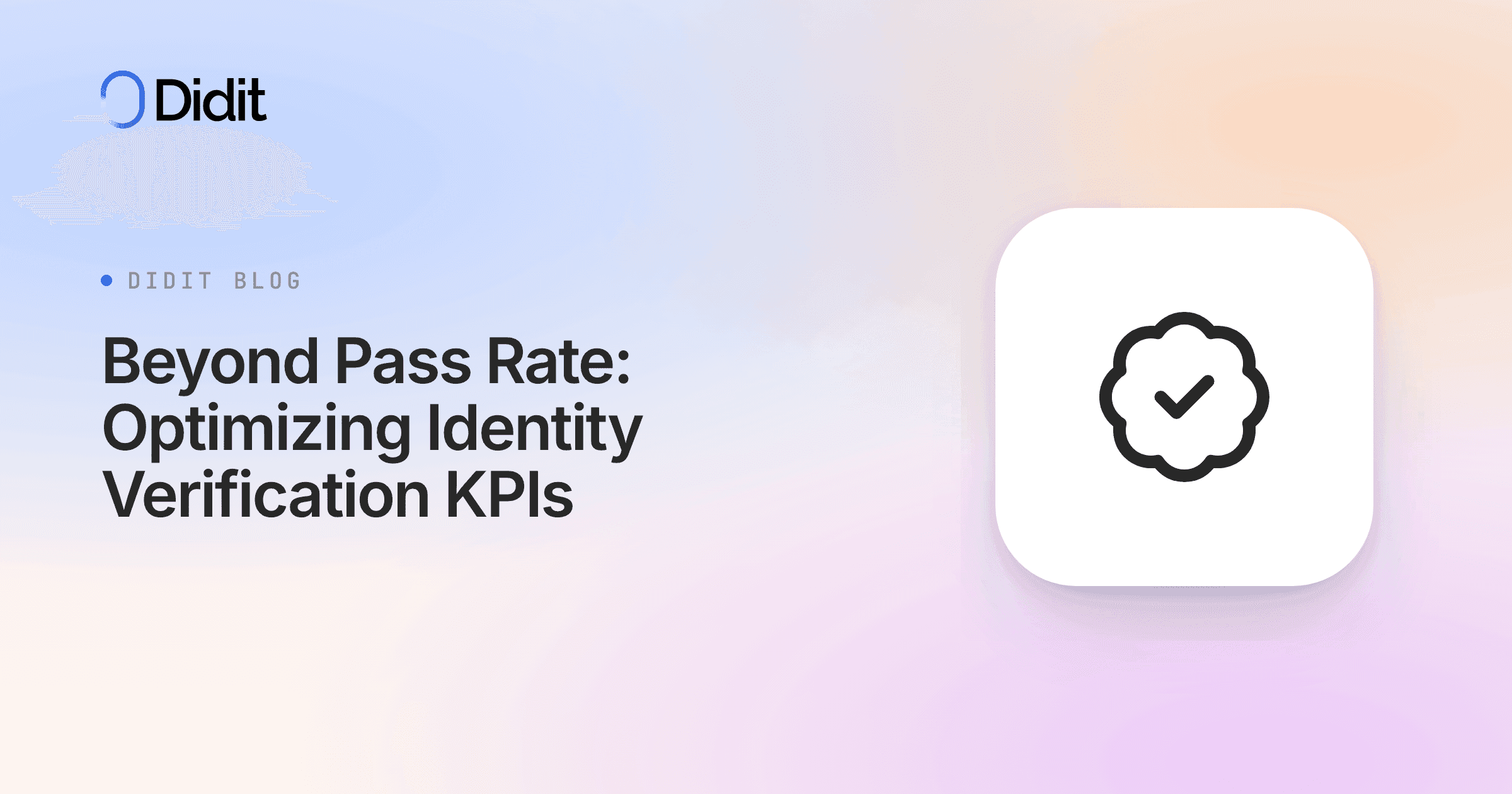 optimizing-identity-verification-kpis-beyond-pass-rate.png