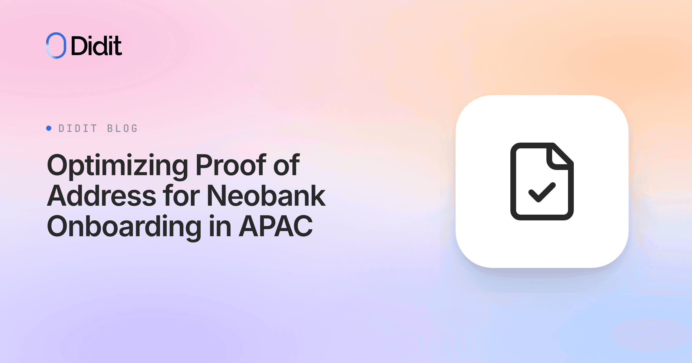optimizing-proof-of-address-for-neobank-onboarding-in-apac.png