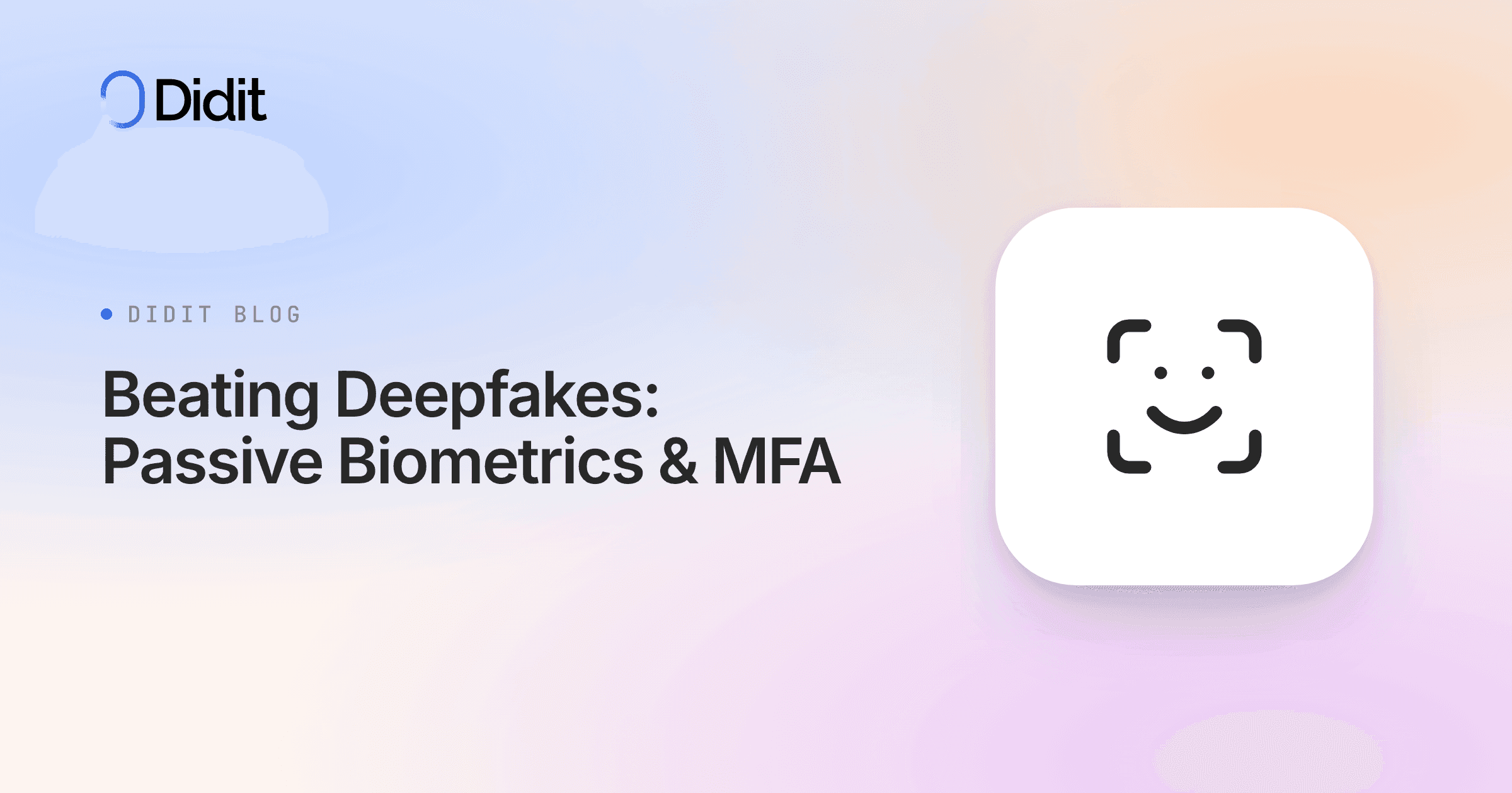 passive-biometrics-deepfakes.png