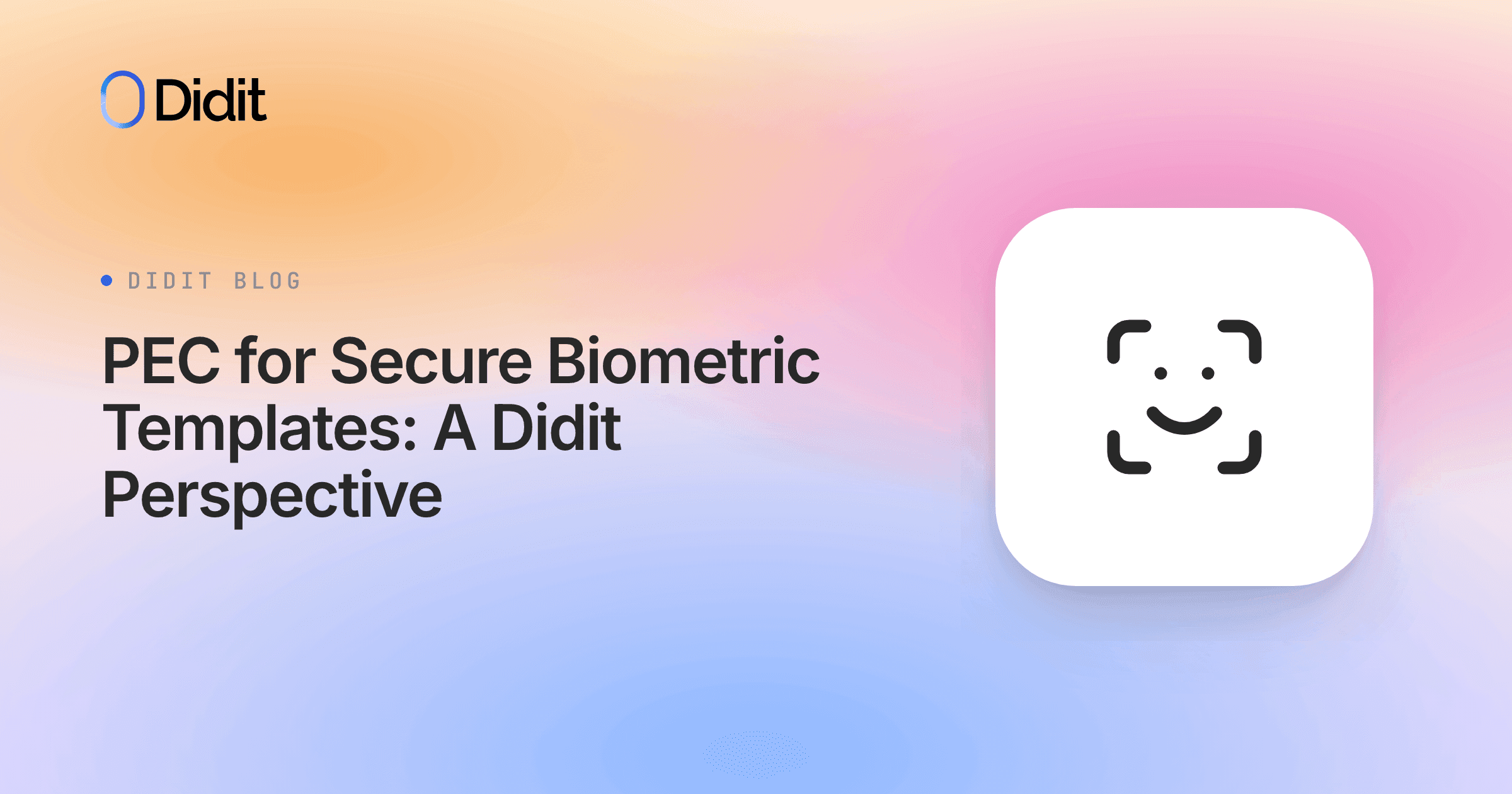 pec-for-secure-biometric-templates-a-didit-perspective.png